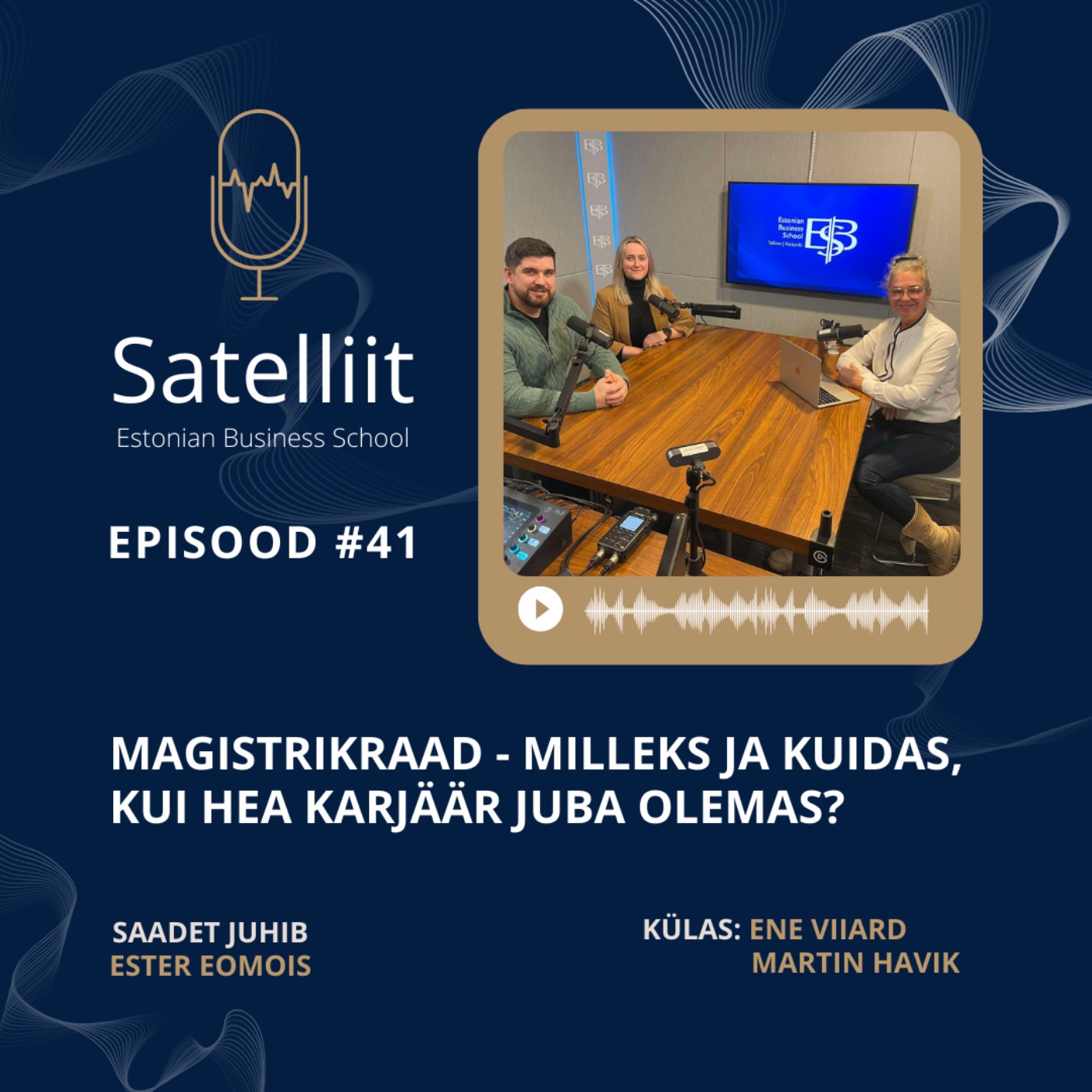 Satellite #41 Magistrikraad - milleks ja kuidas, kui hea karjäär juba olemas? episode artwork
