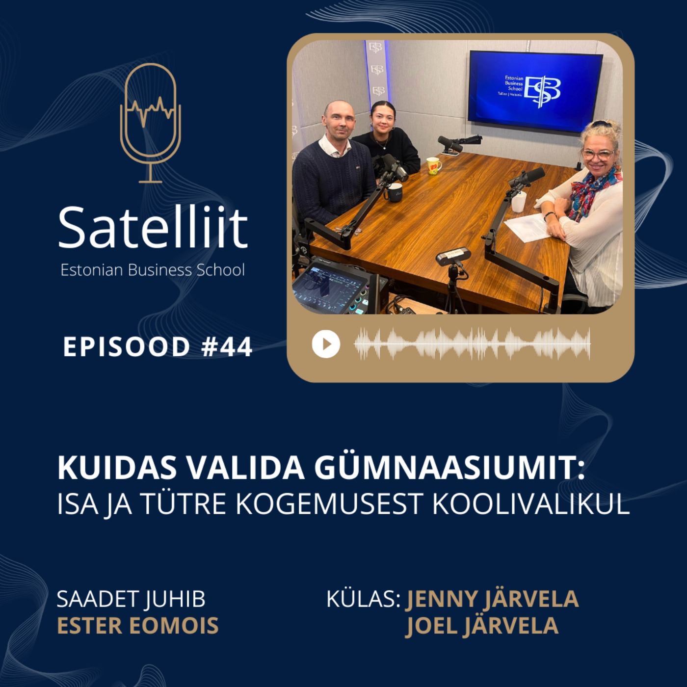 Satelliit #44 Kuidas valida gümnaasiumit: isa ja tütre kogemus koolivalikust episode artwork