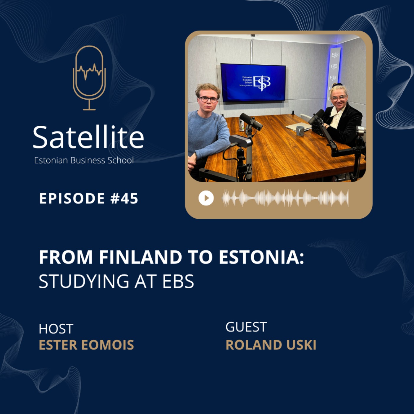 Satellite #45 From Finland to Estonia: Studying at EBS episode artwork