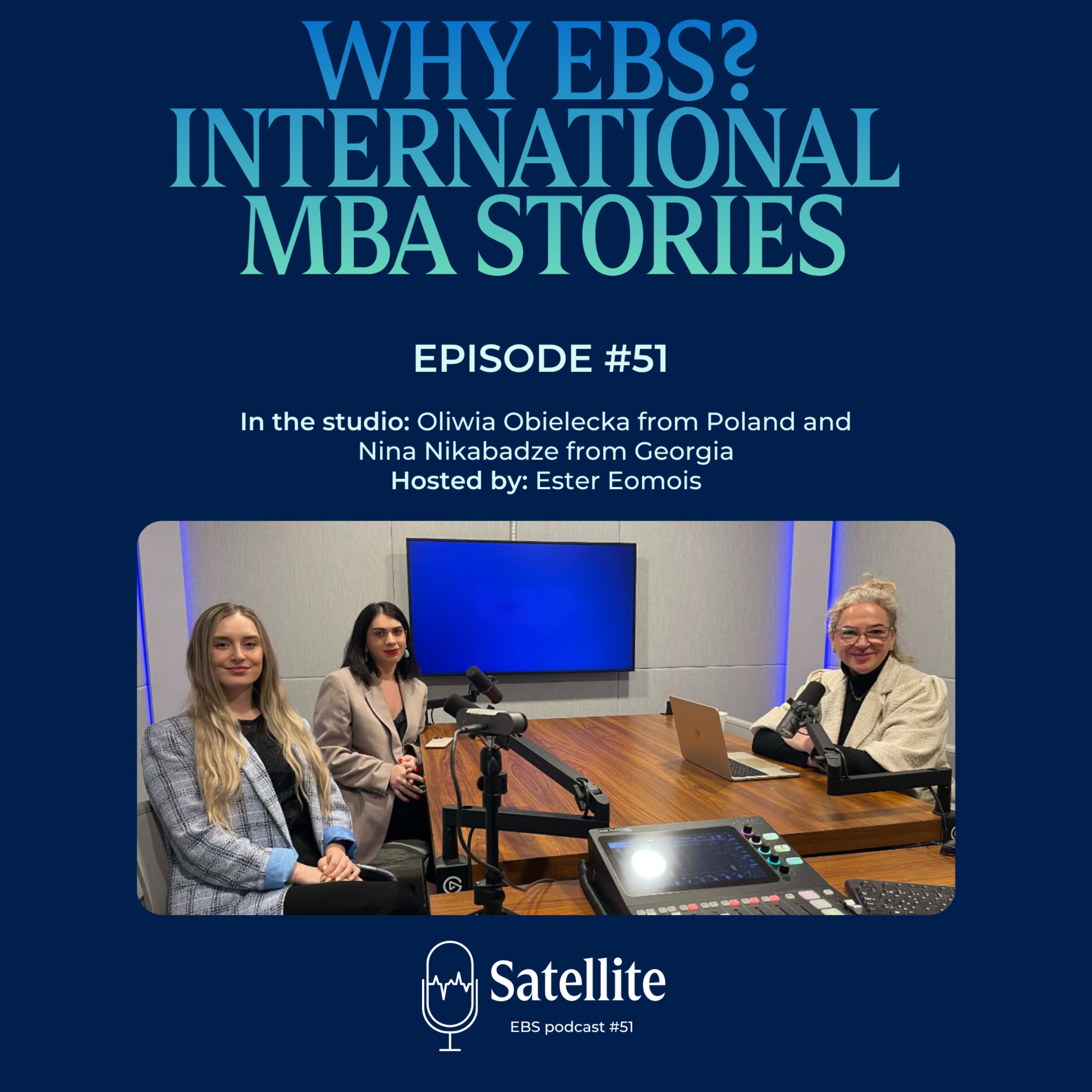 Satellite #51 Why EBS? International MBA stories episode artwork