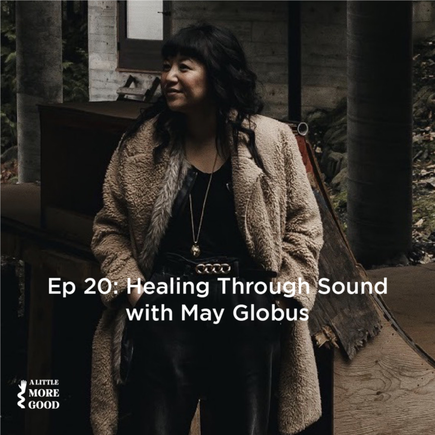 Healing Through Sound with May Globus