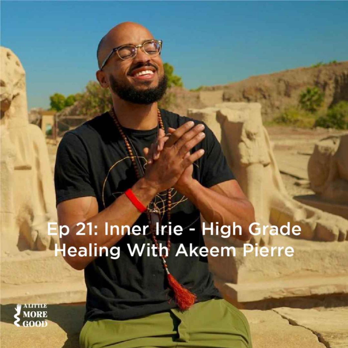 Inner Irie - High Grade Healing with Akeem Pierre