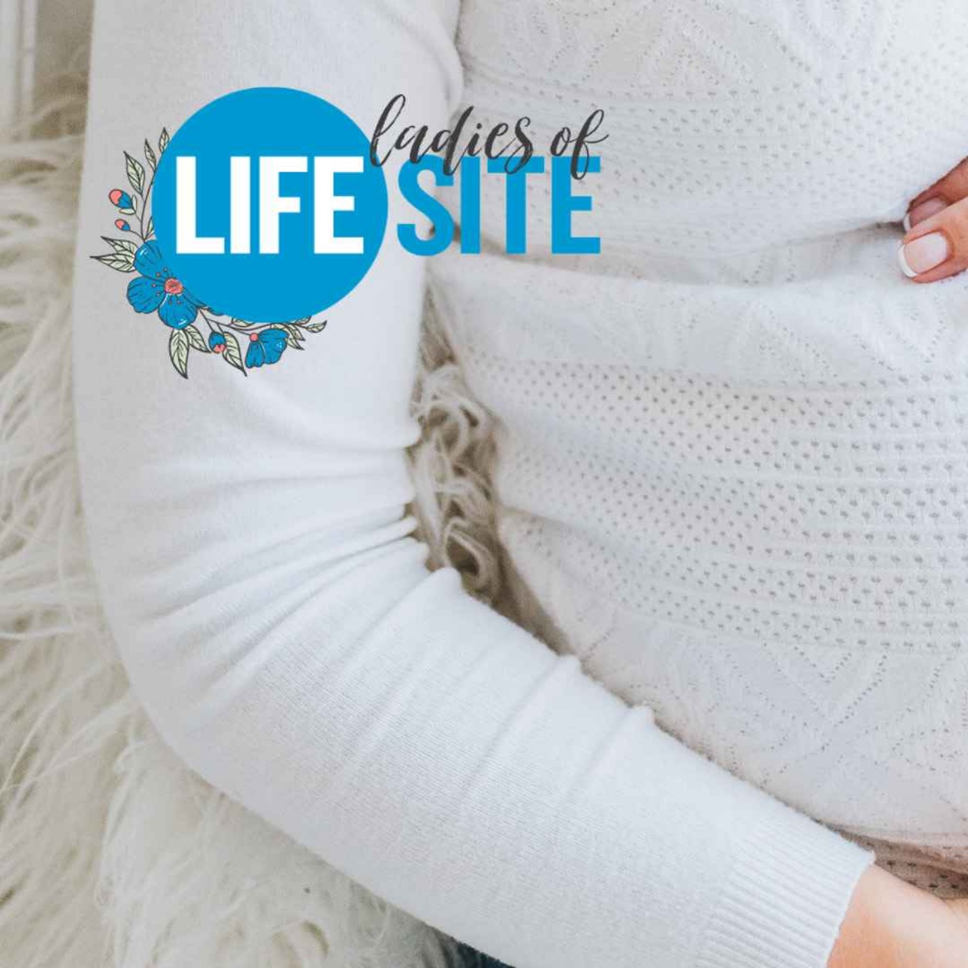 Ladies of LifeSite