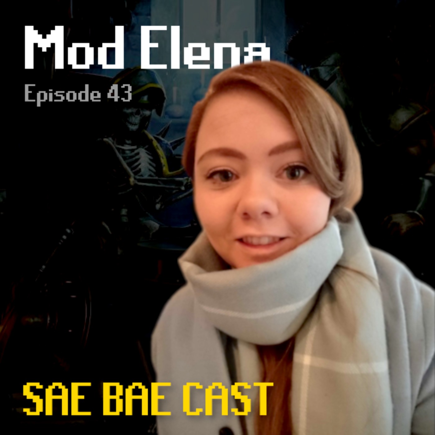 Sae Bae Cast 43 - Mod Elena