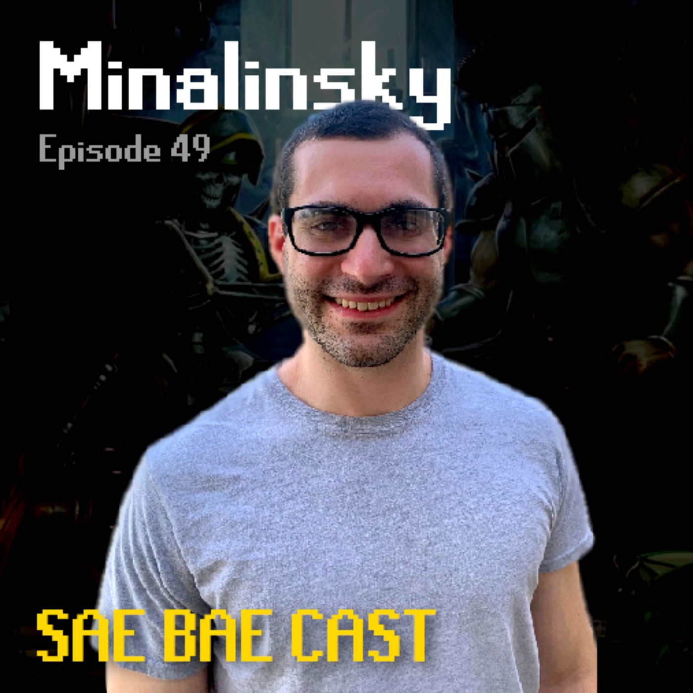 Sae Bae Cast 49 - Minalinsky