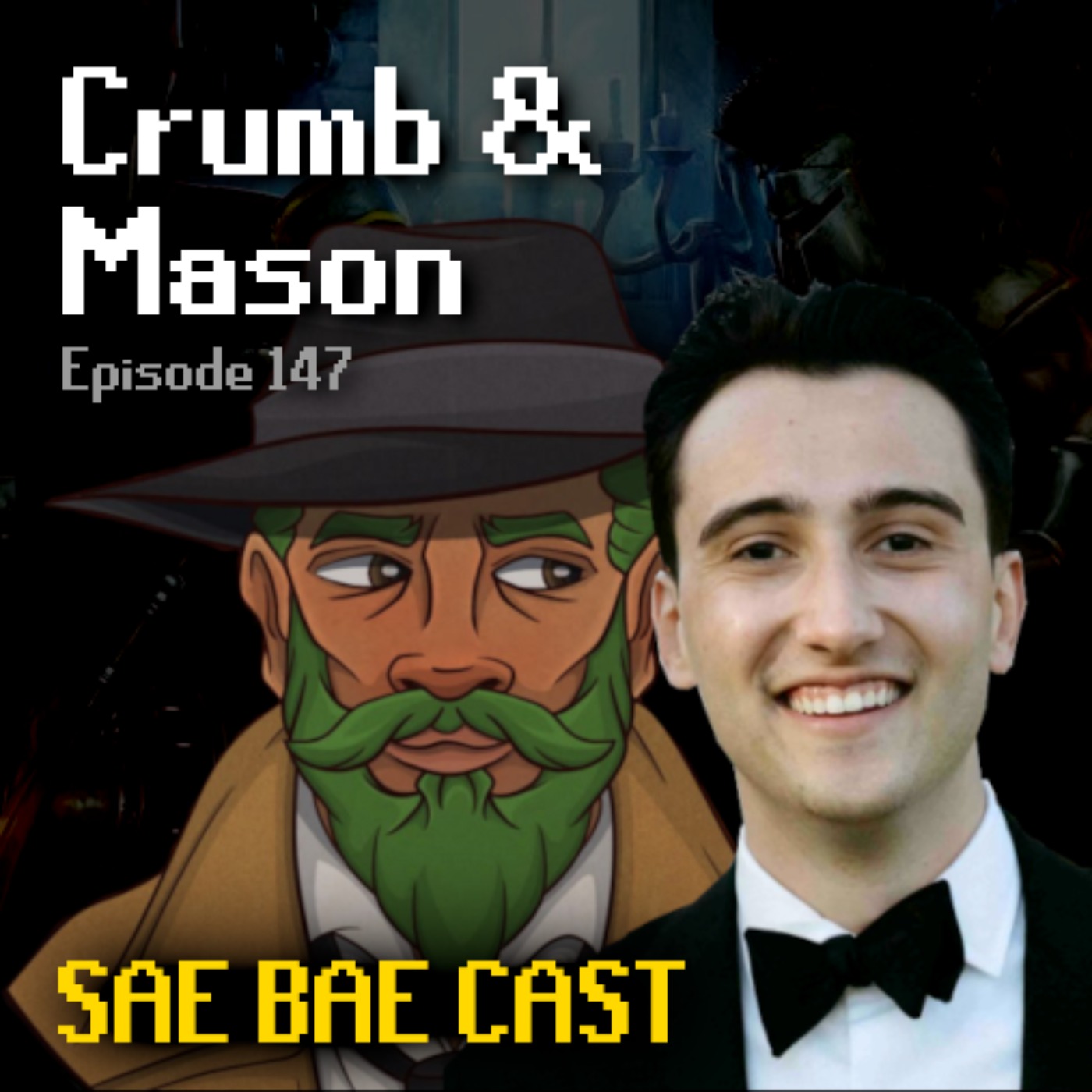 cover art for Crumb & Mason - Crusader Talent, Cyber Crime, CreatorCrafted, OSRS Underground | Sae Bae Cast 147