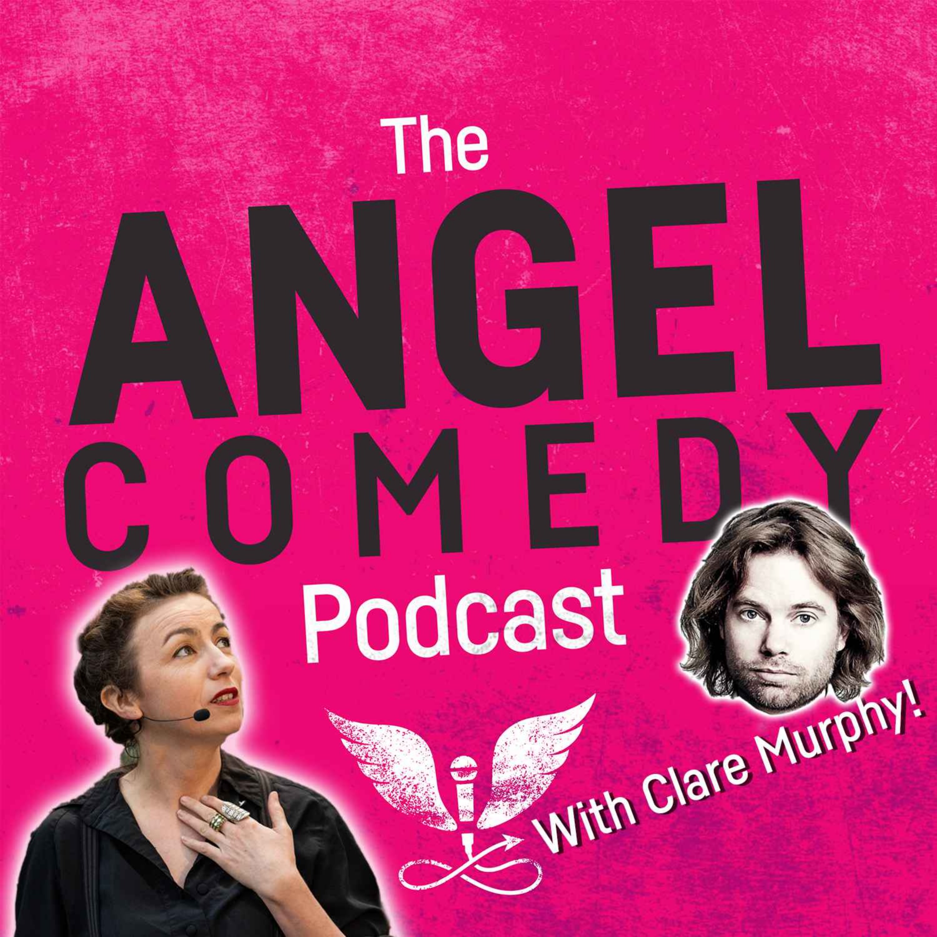 The Angel Comedy Podcast with Clare Murphy!