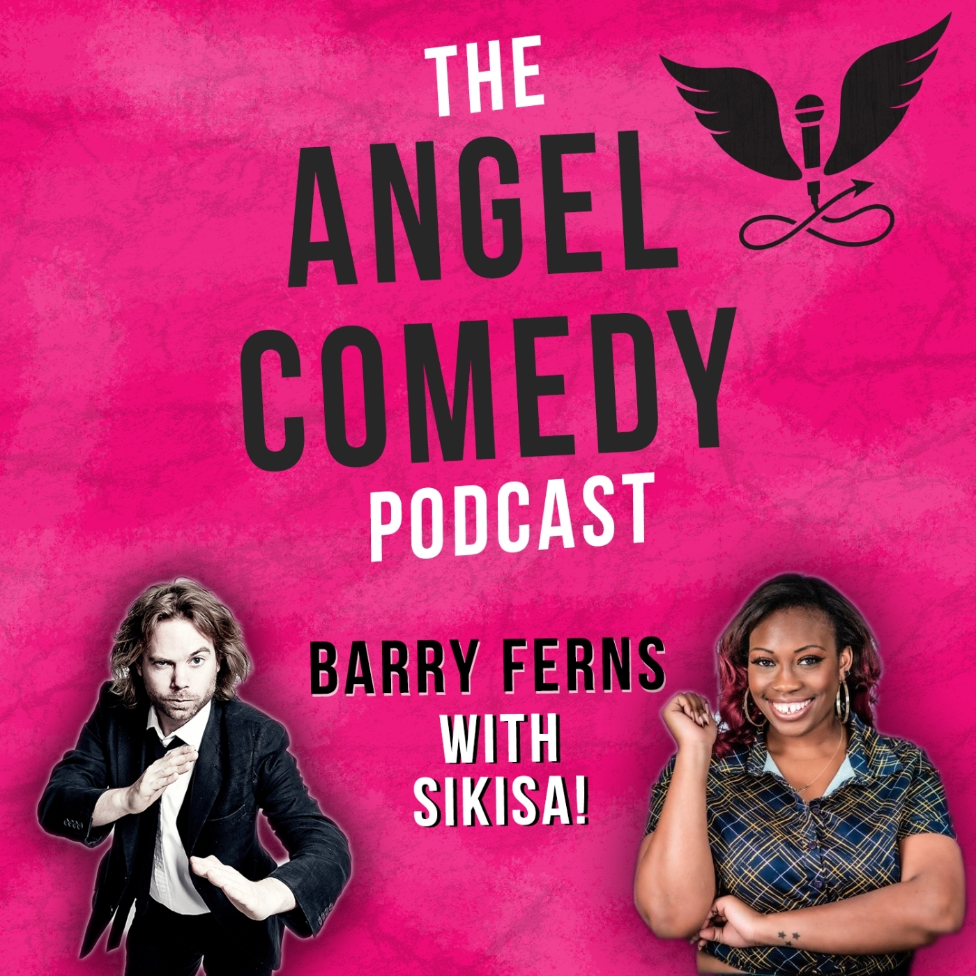 The Angel Comedy Podcast with Sikisa!