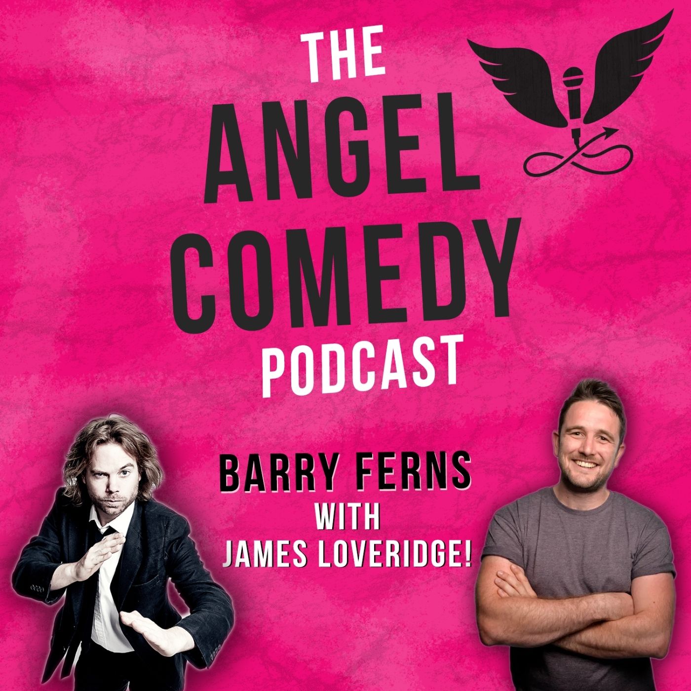 The Angel Comedy Podcast with James Loveridge