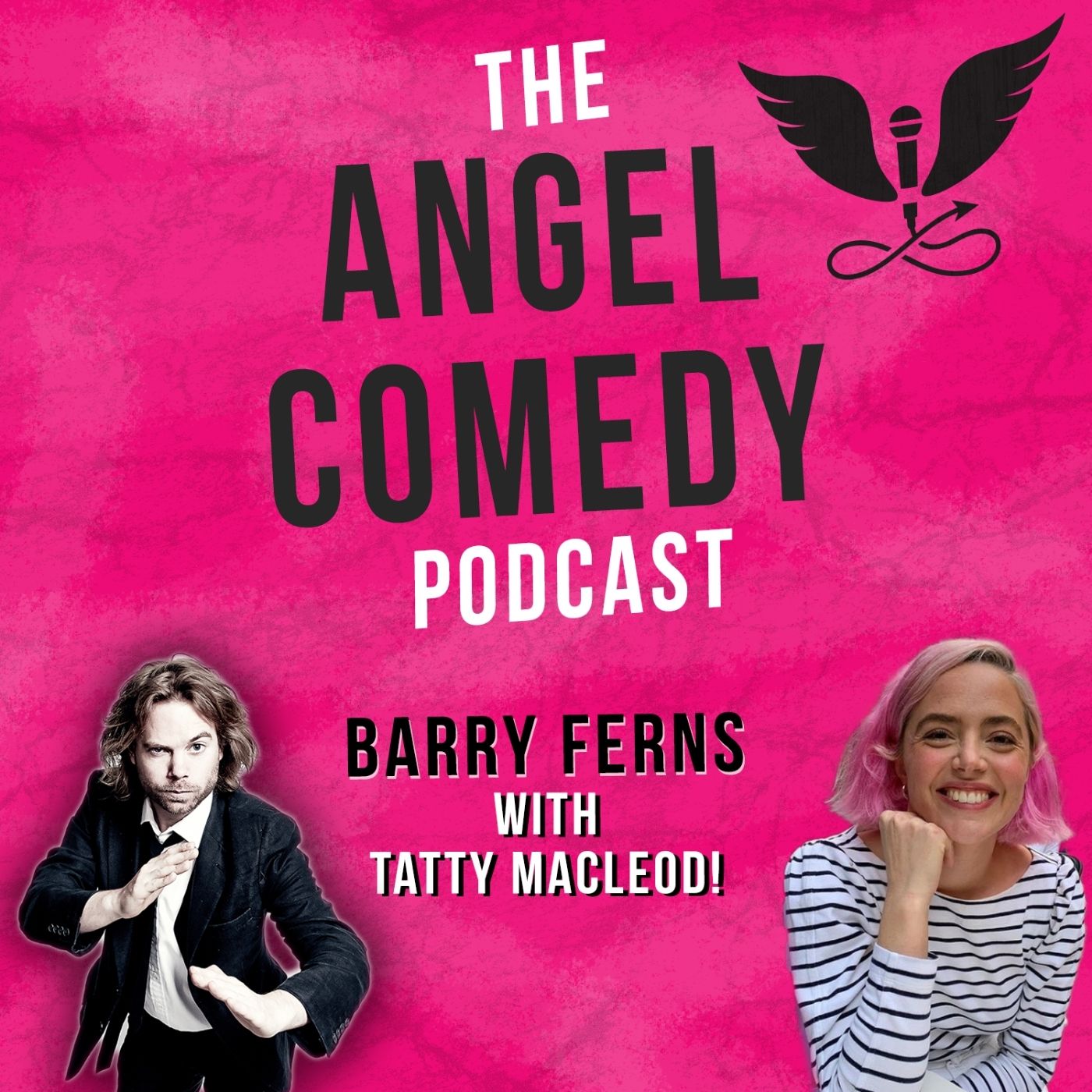 The Angel Comedy Podcast with Tatty Macleod!