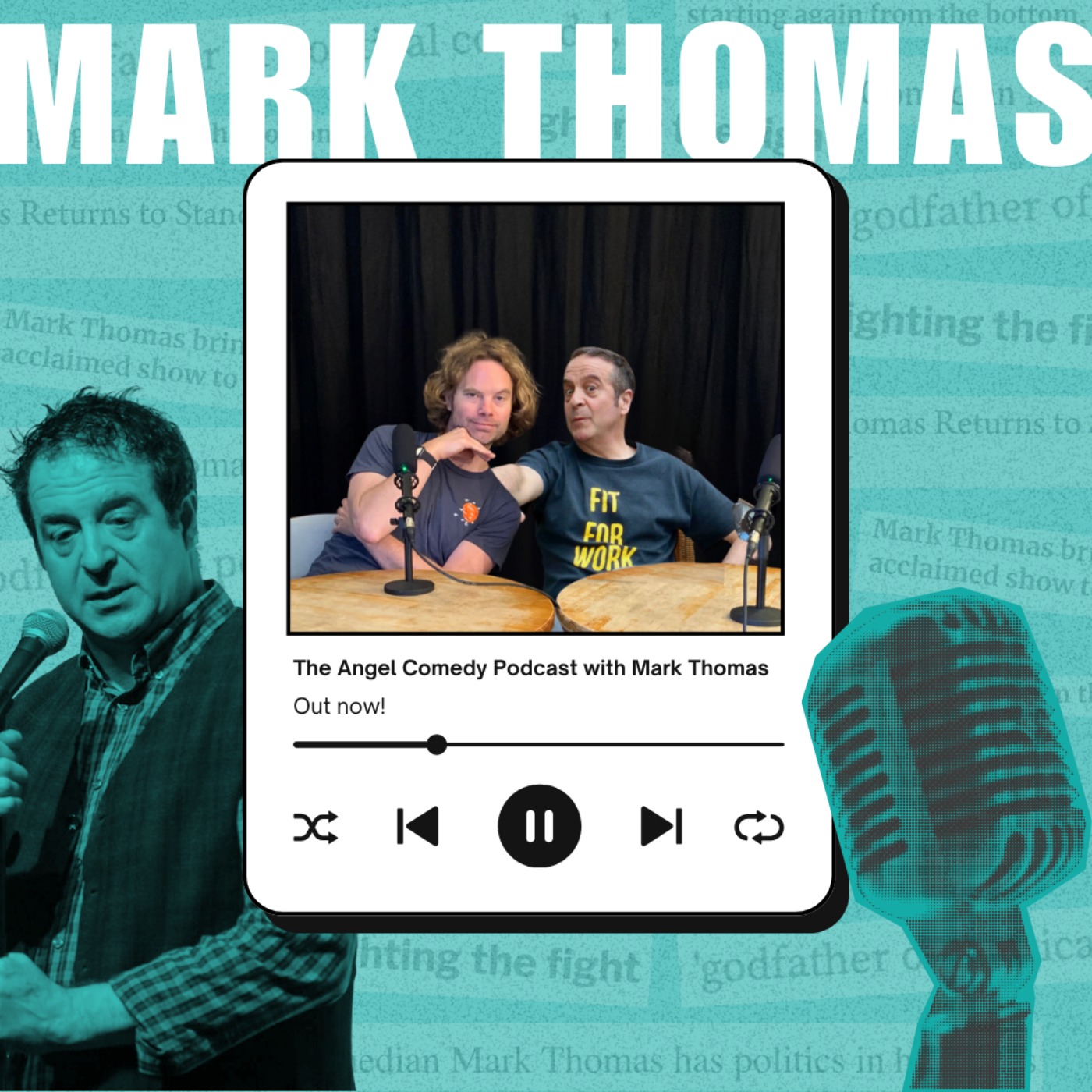 Podcast: The Angel Comedy Podcast with Mark Thomas - Angel Comedy