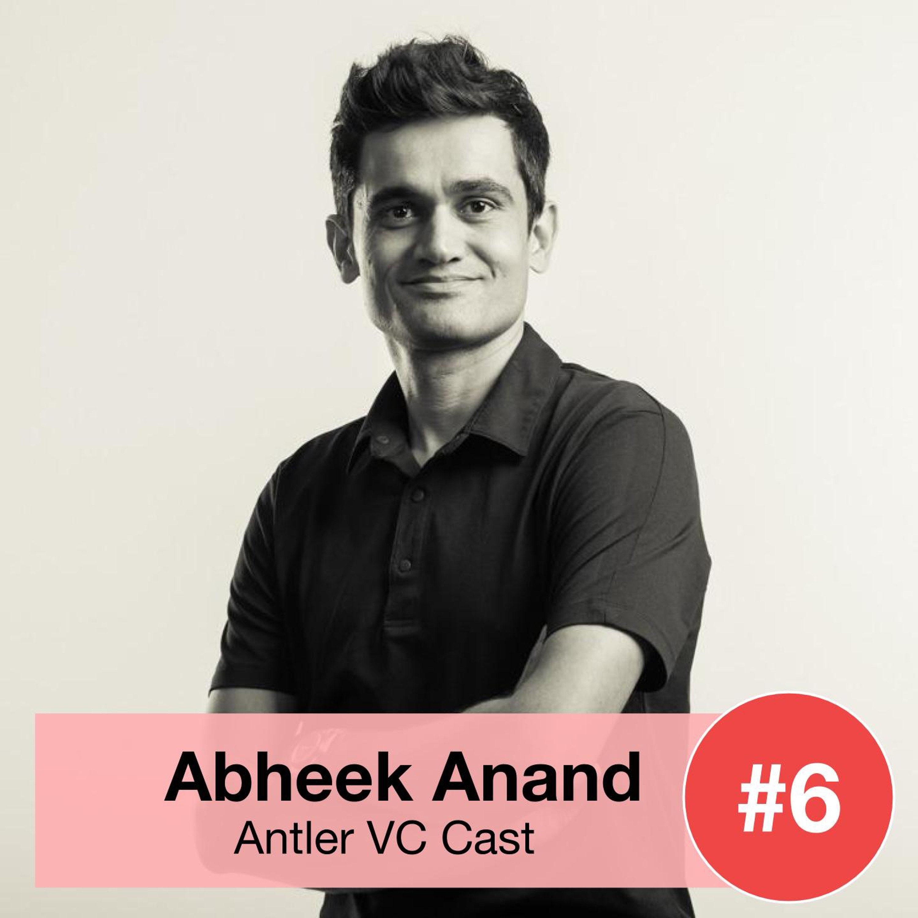 AVC06: Inflection points in the new normal with Abheek Anand