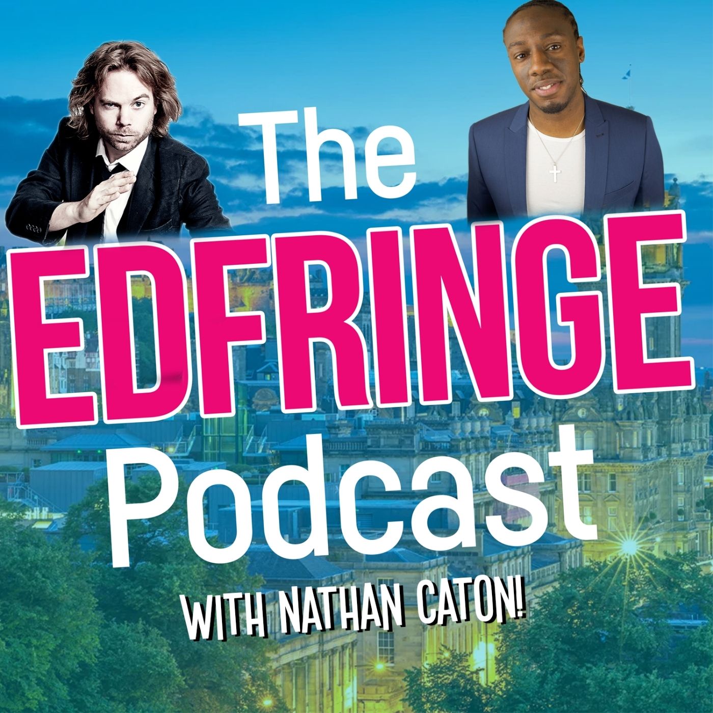 The EdFringe Podcast with Nathan Caton!