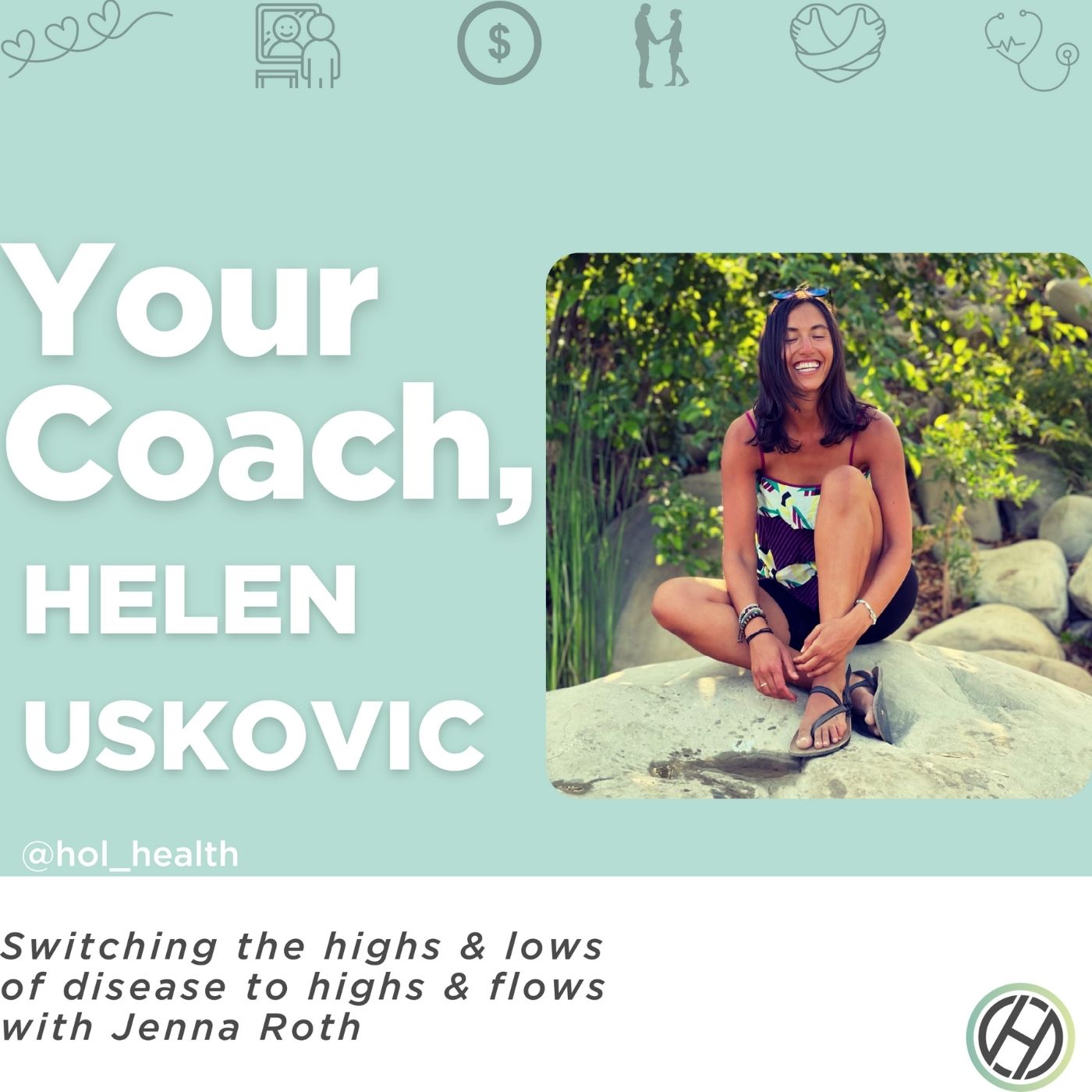 52: Switching Highs & Lows of Disease to Highs & Flows with Jenna Roth