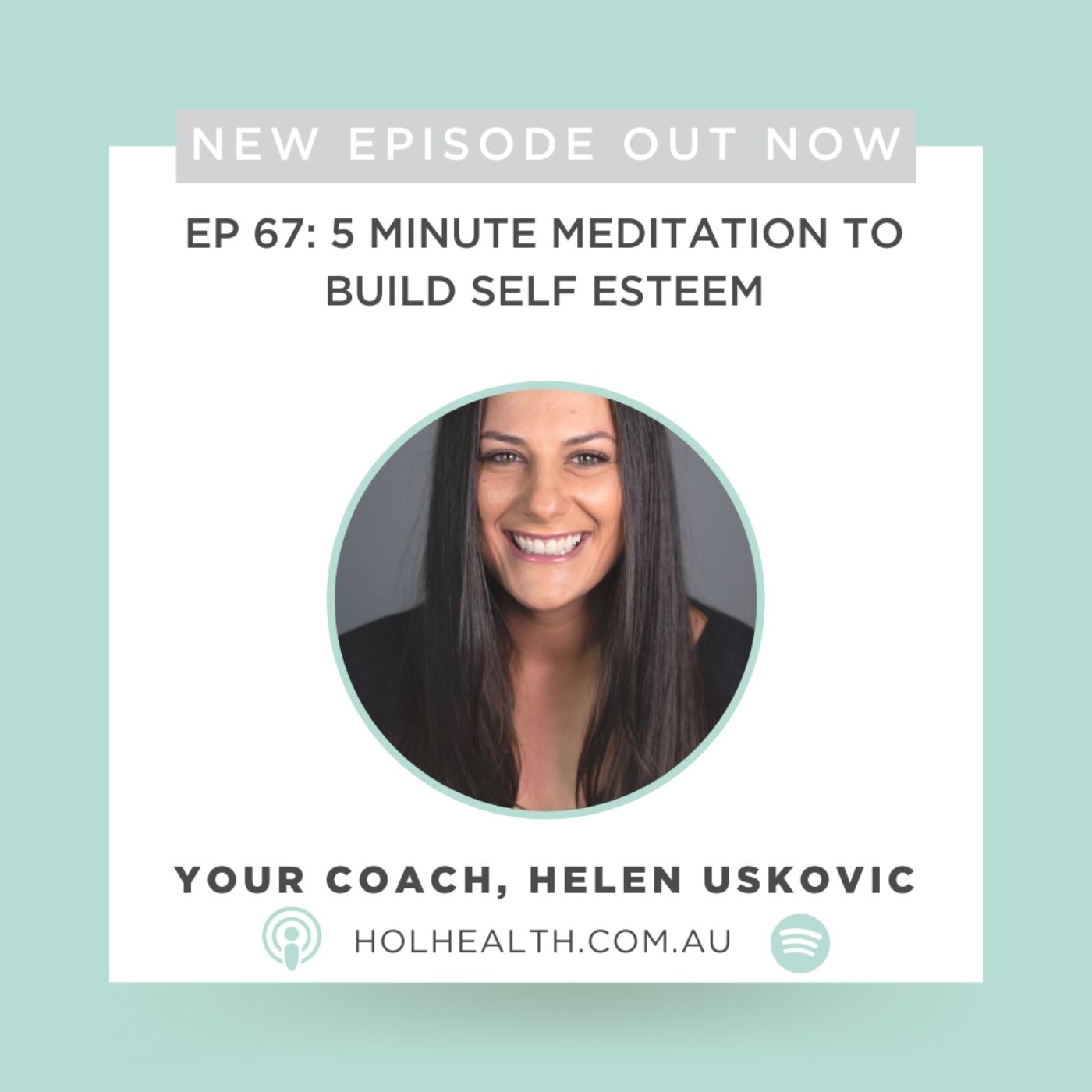 67: 5 Minute Meditation To Build Self Esteem