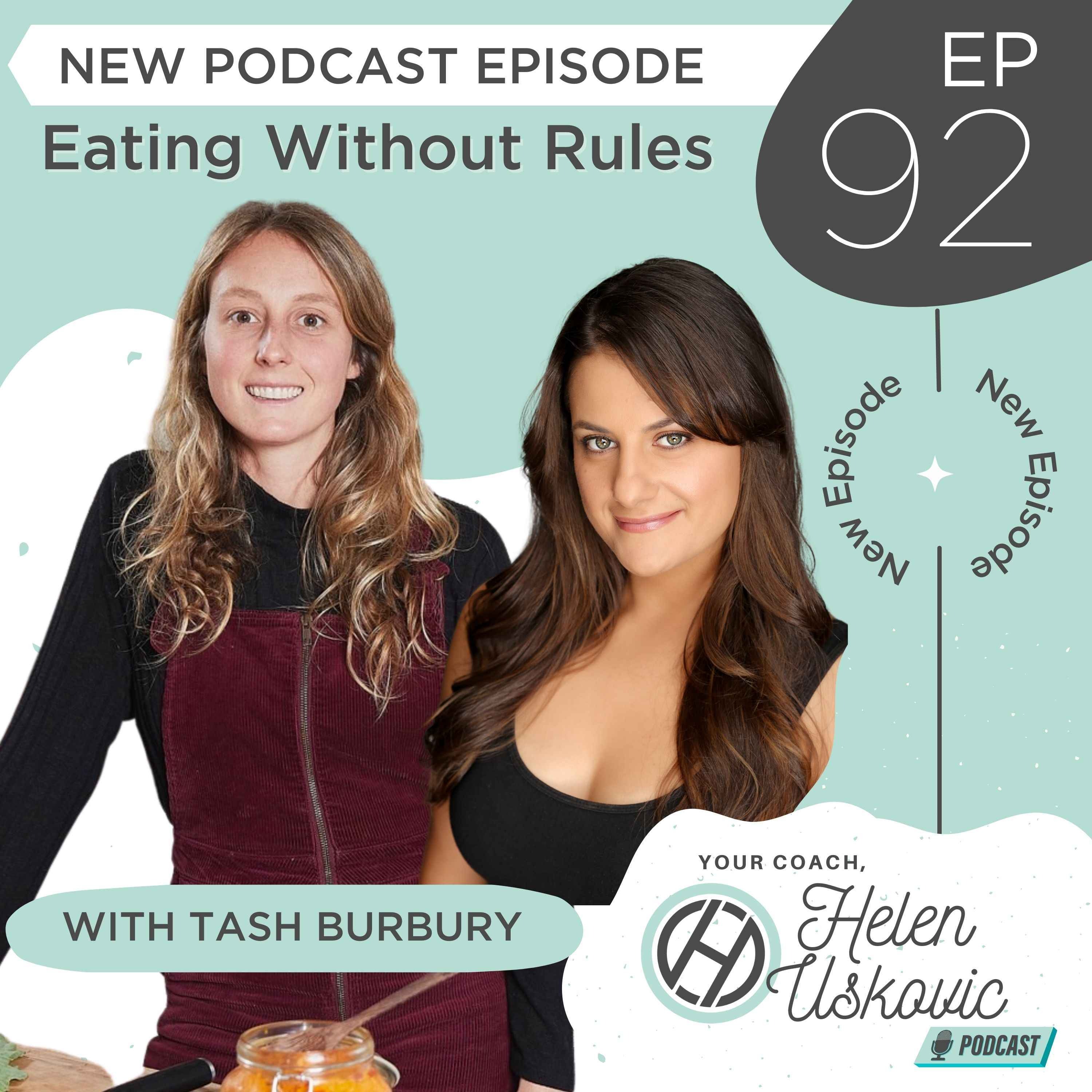 92: Eating Free Without Rules with Tash Burbury