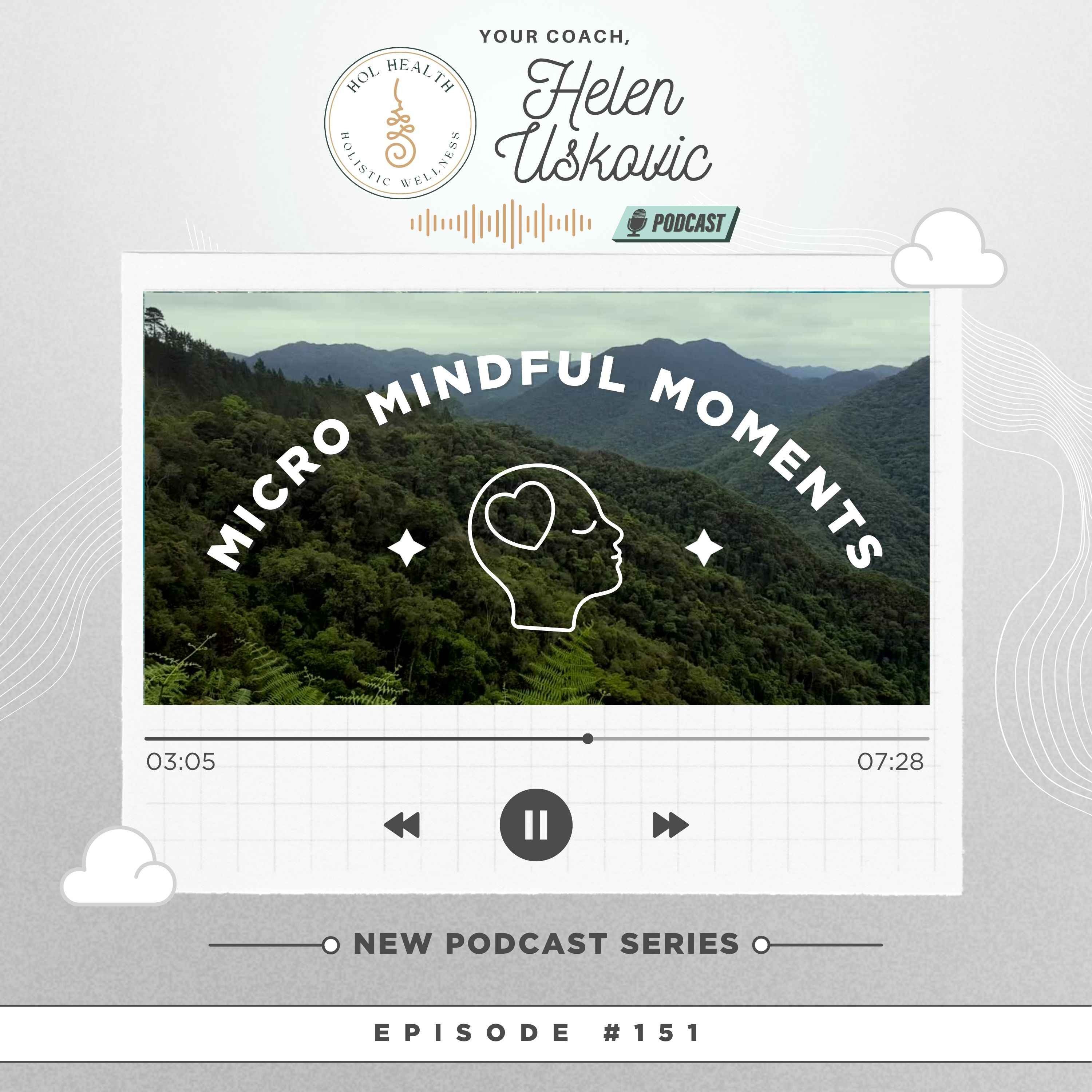 151: Micro Mindful Moments