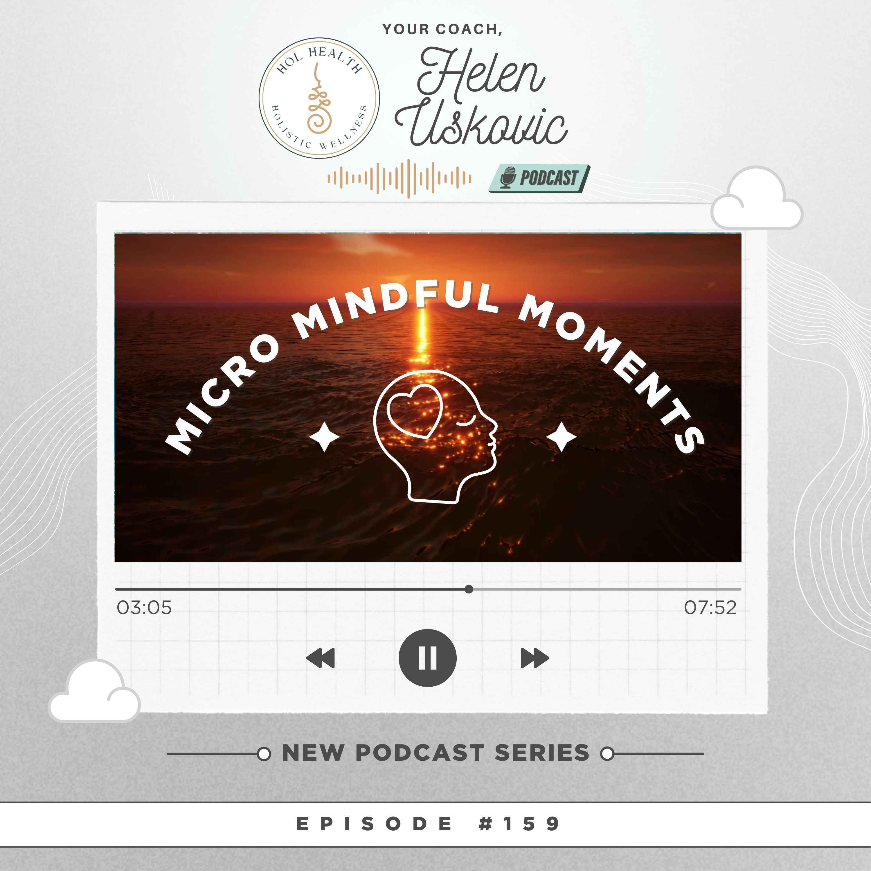159: Micro Mindful Moments