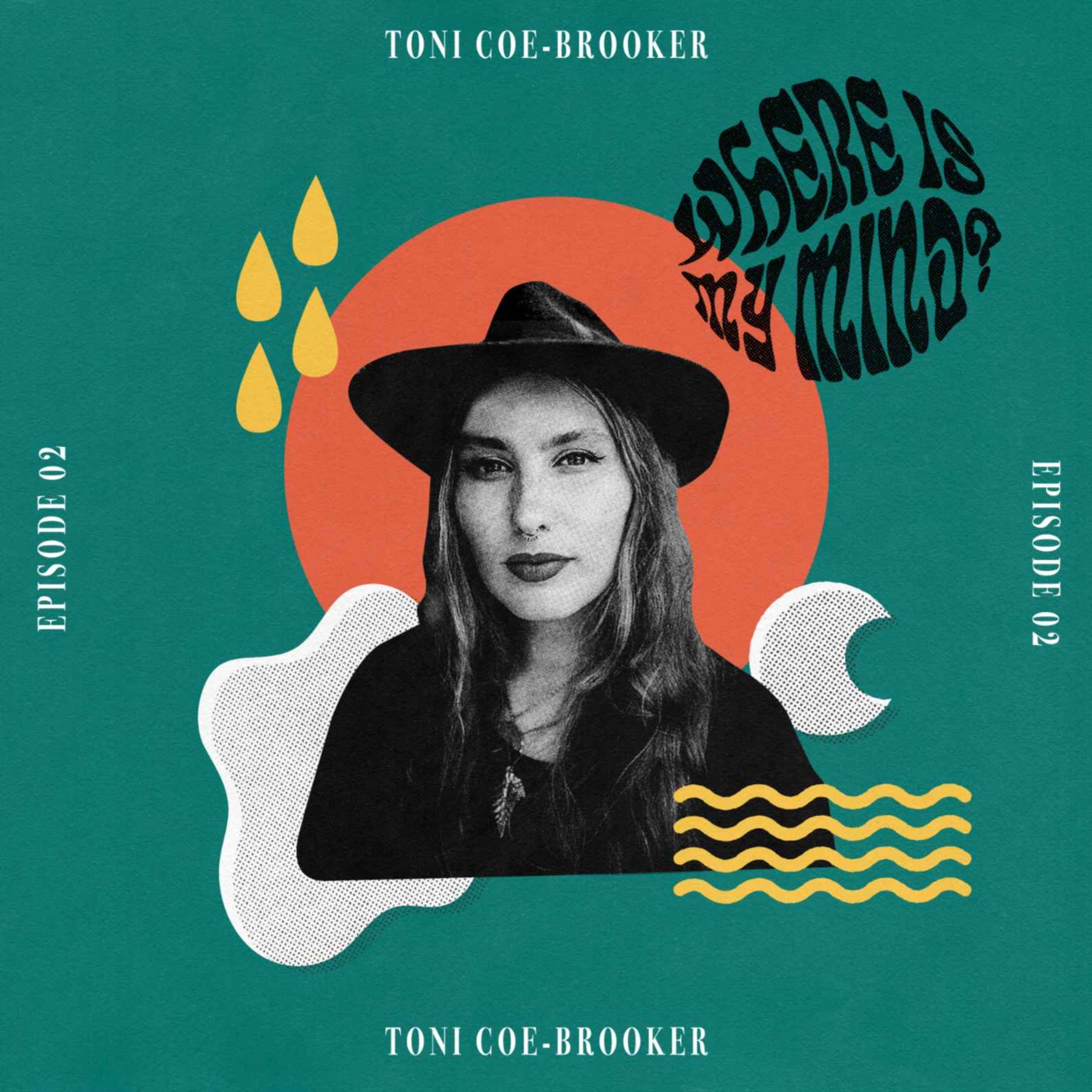 cover art for S1 E2: Toni Coe-Brooker