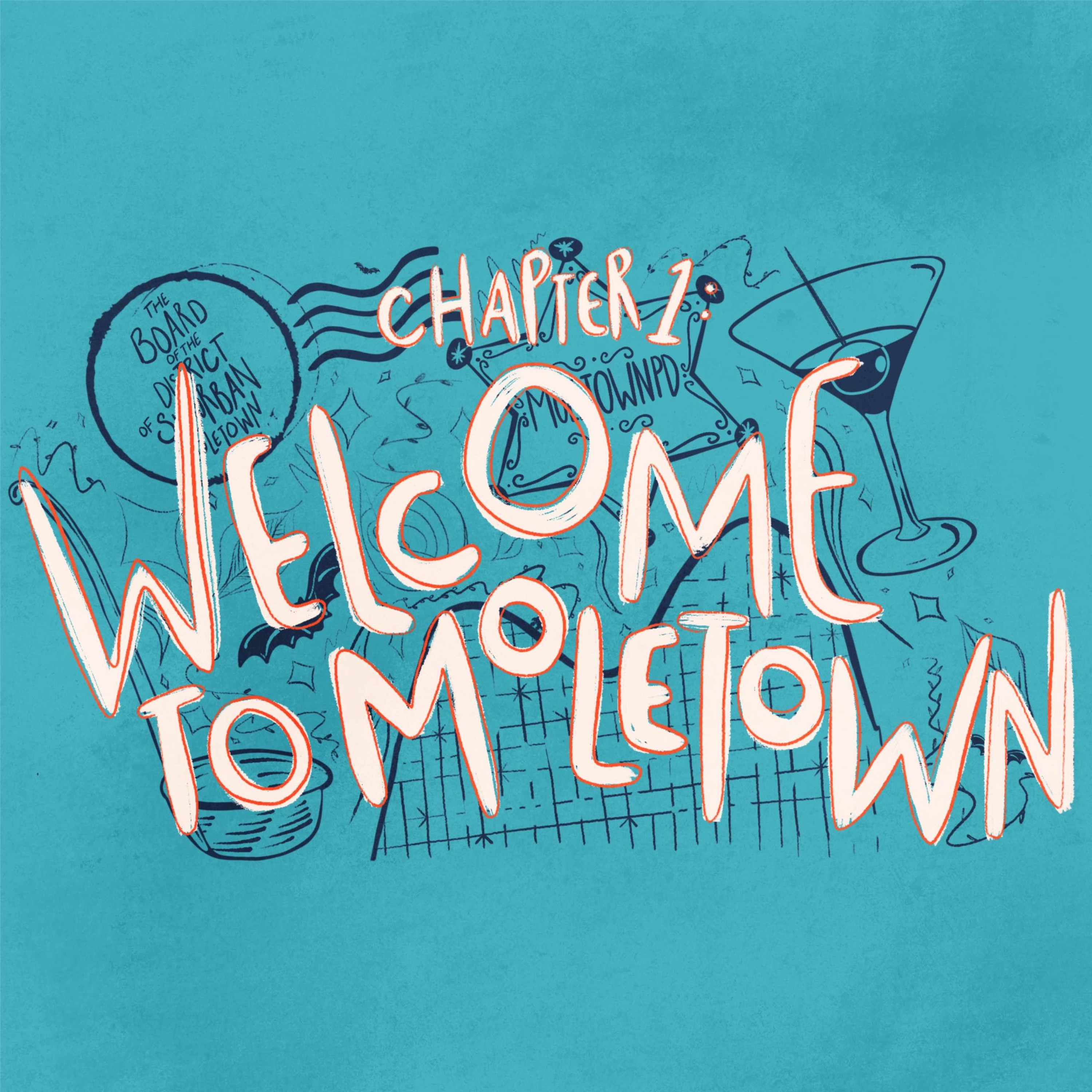 cover art for S1E1 • Welcome to Moletown (Chapter 1)