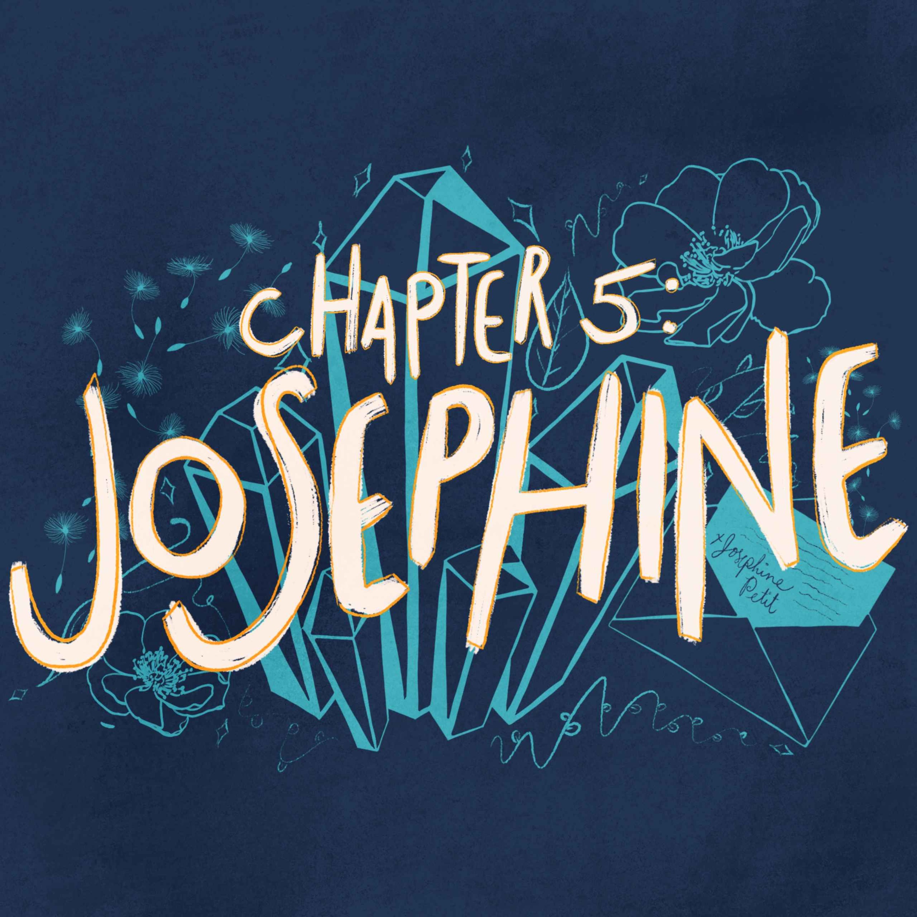 cover art for S1E6 • Josephine (Chapter 5)