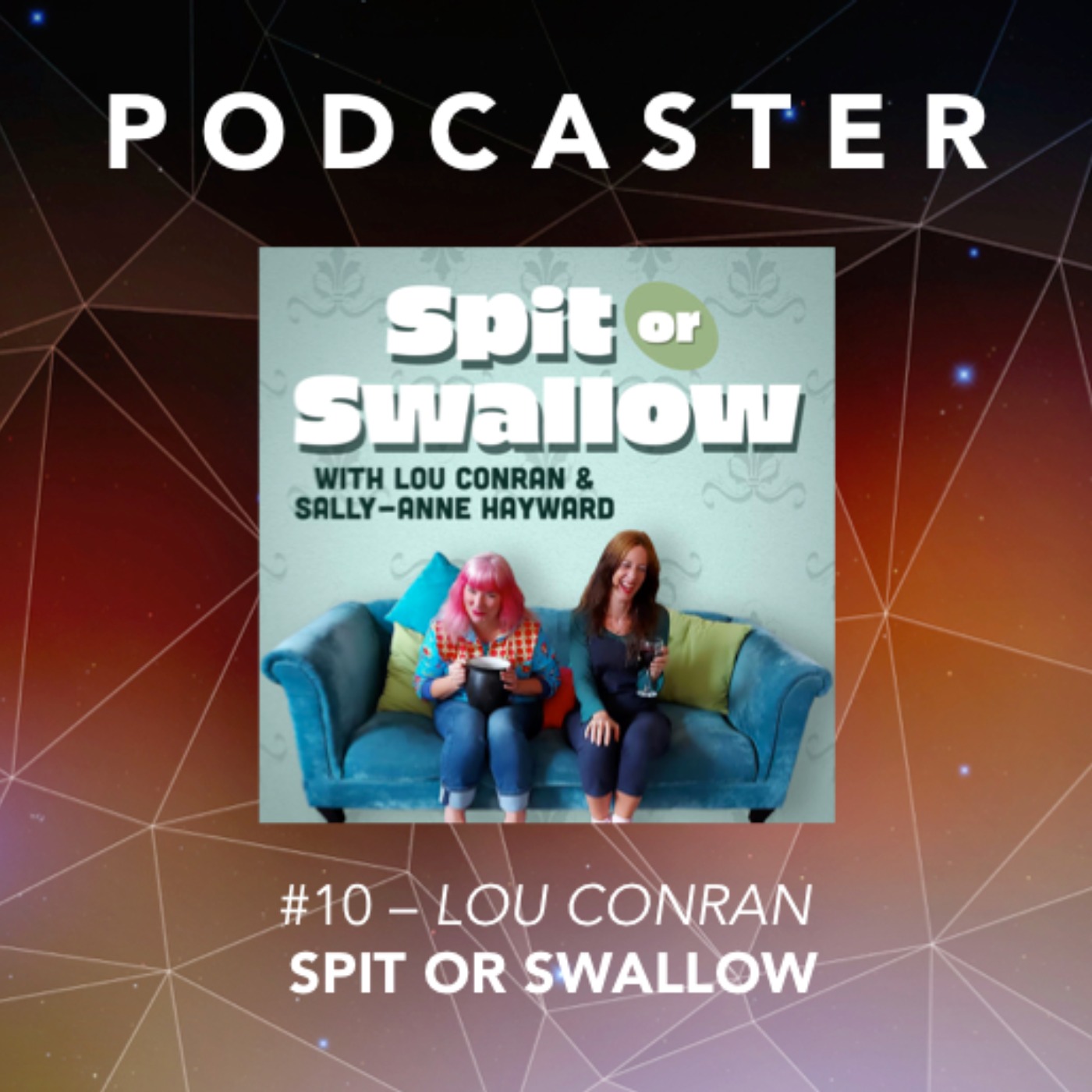 #10 – Lou Conran / Spit Or Swallow