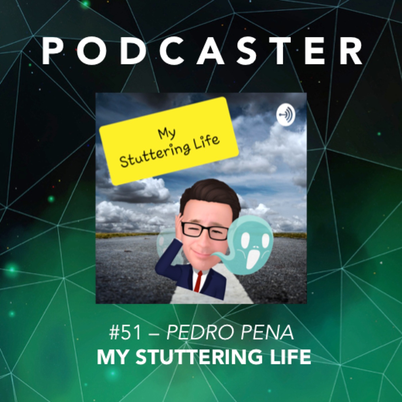 #51 – Pedro Pena / My Stuttering Life