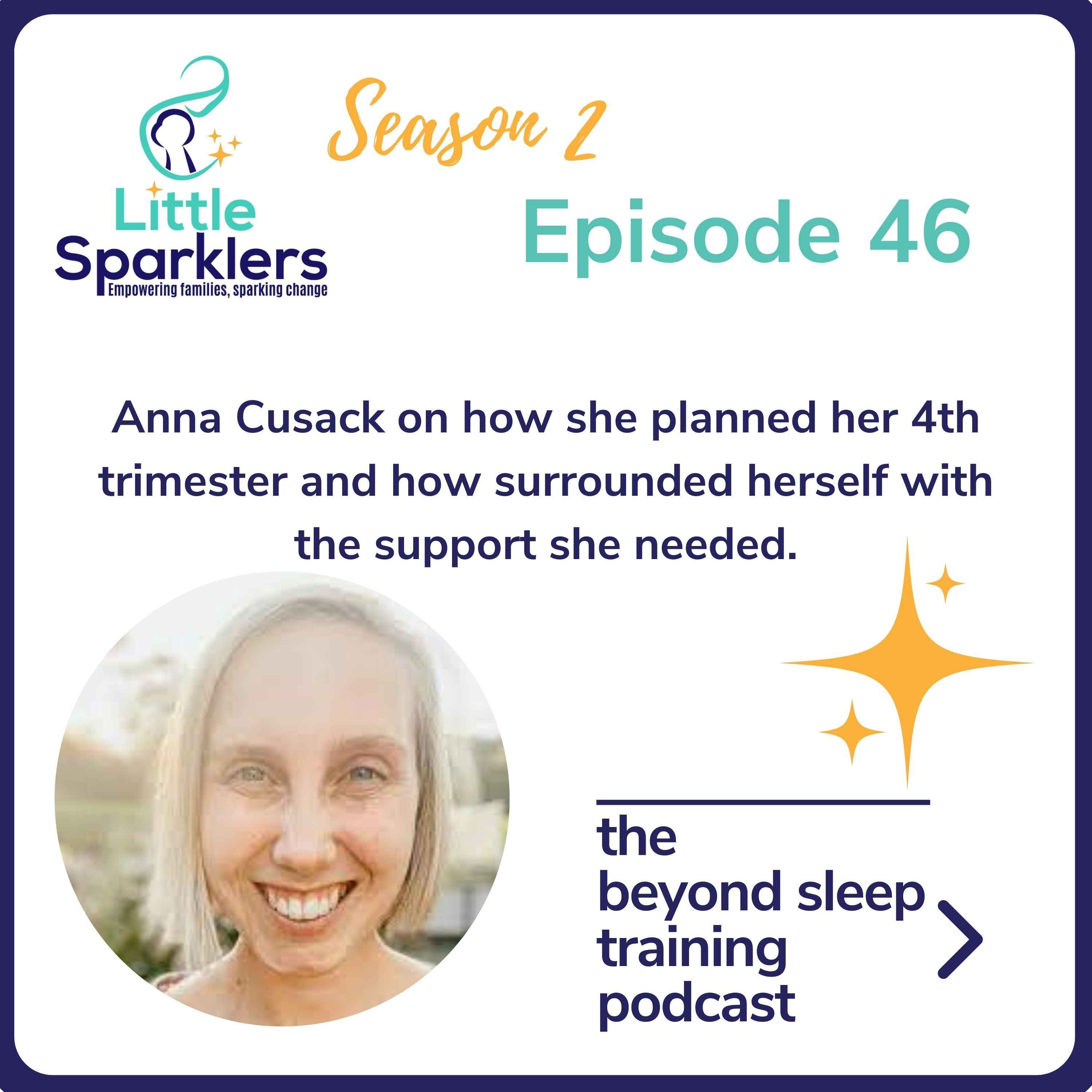 Anna Cusack on how she planned her 4th trimester and surrounded herself ...