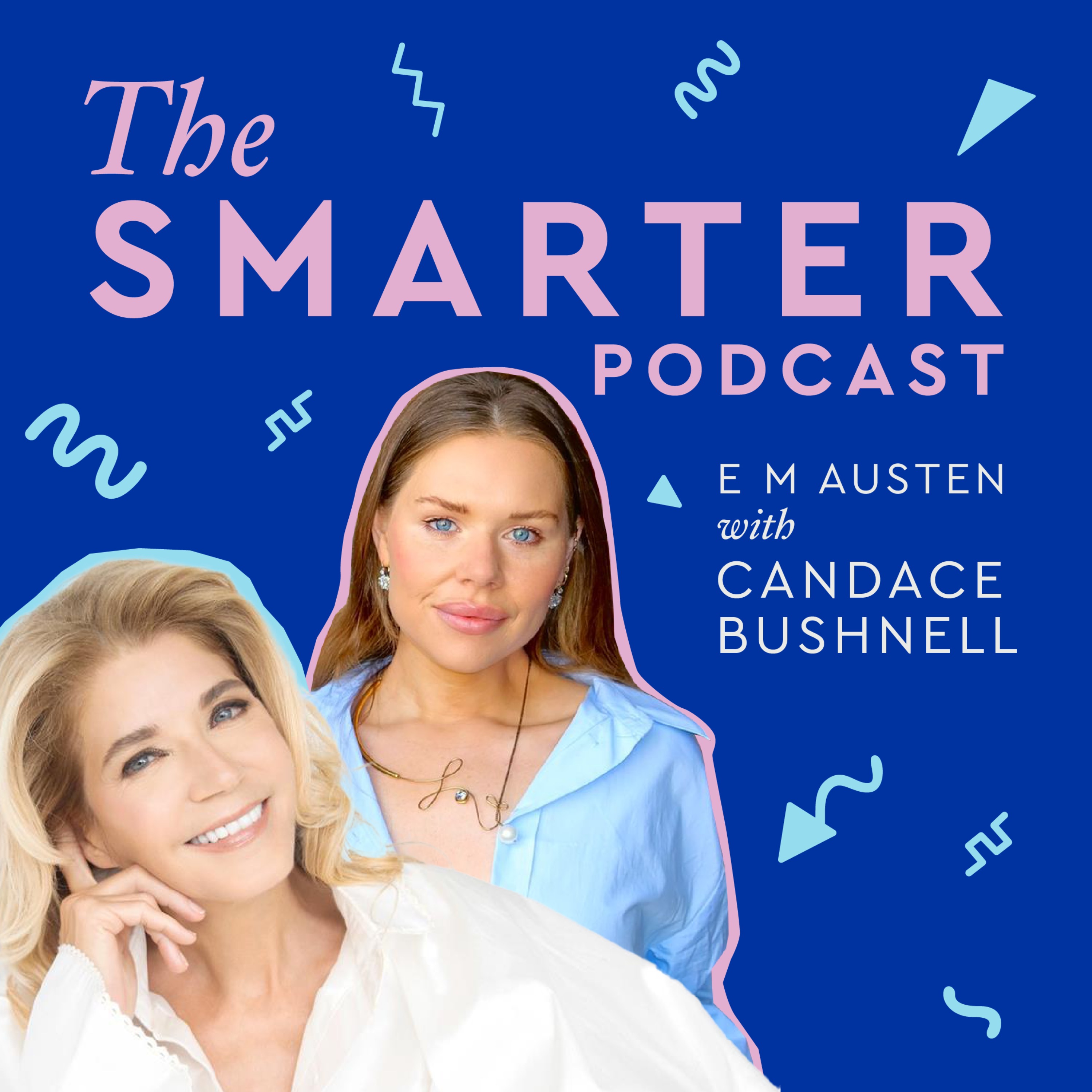 The Smarter Podcast with Emily Austen