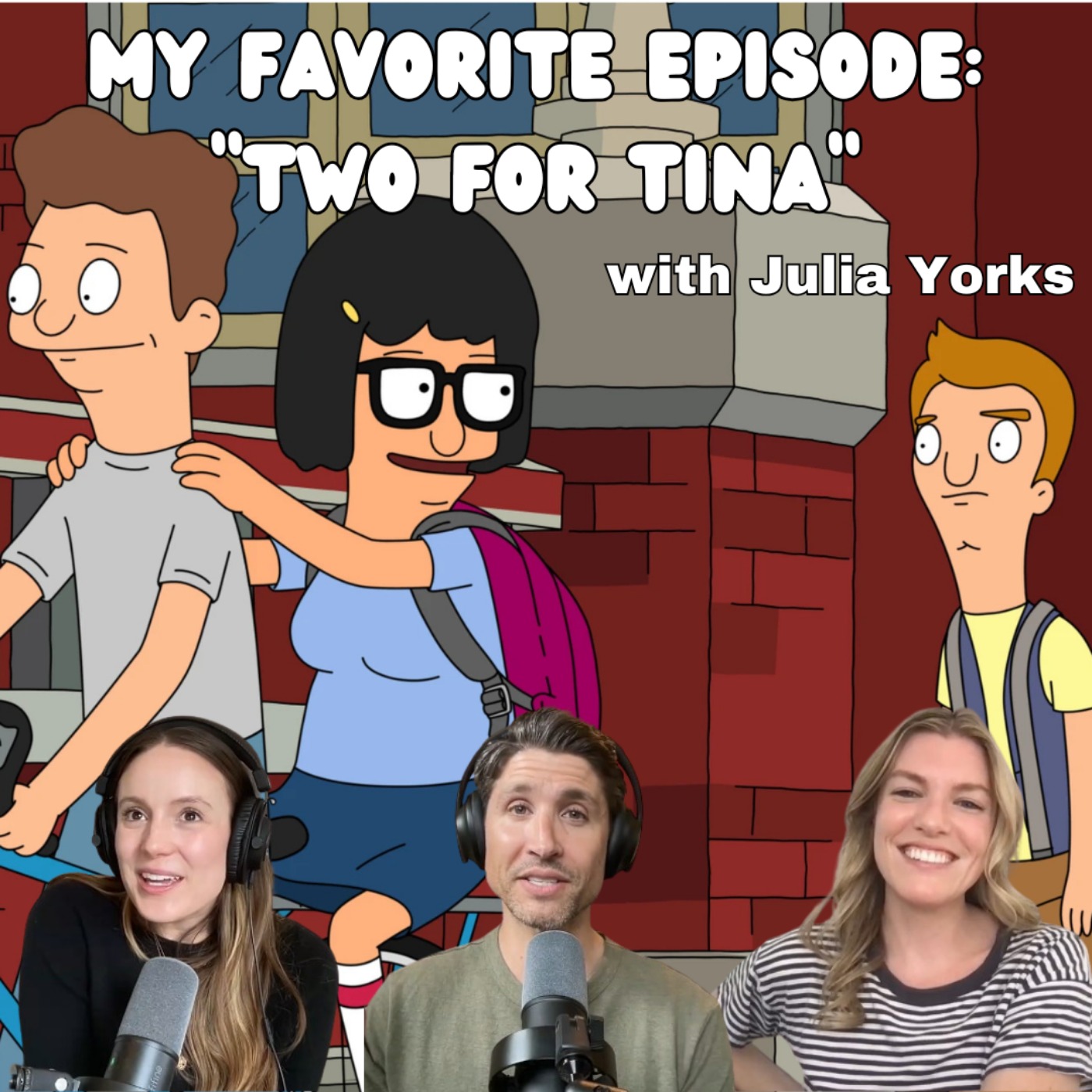 BONUS EPISODE from YouTube: My Favorite Episode - "Two for Tina" with Julia Yorks episode artwork