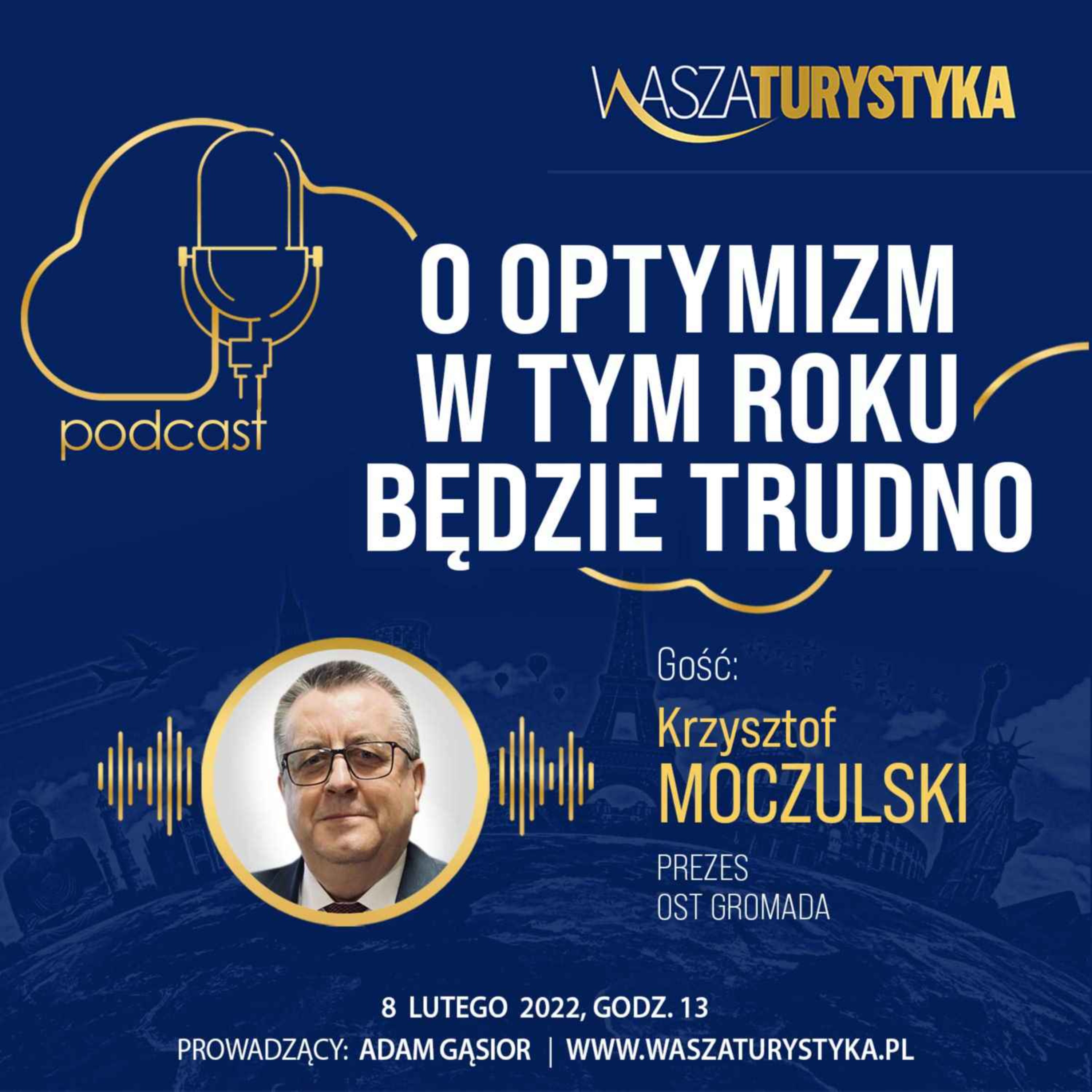 cover art for WaszaTurystyka podcast #46 -  wywiad z Krzysztofem Moczulskim, prezesem Ogólnokrajowej Spółdzielni Turystycznej „Gromada”