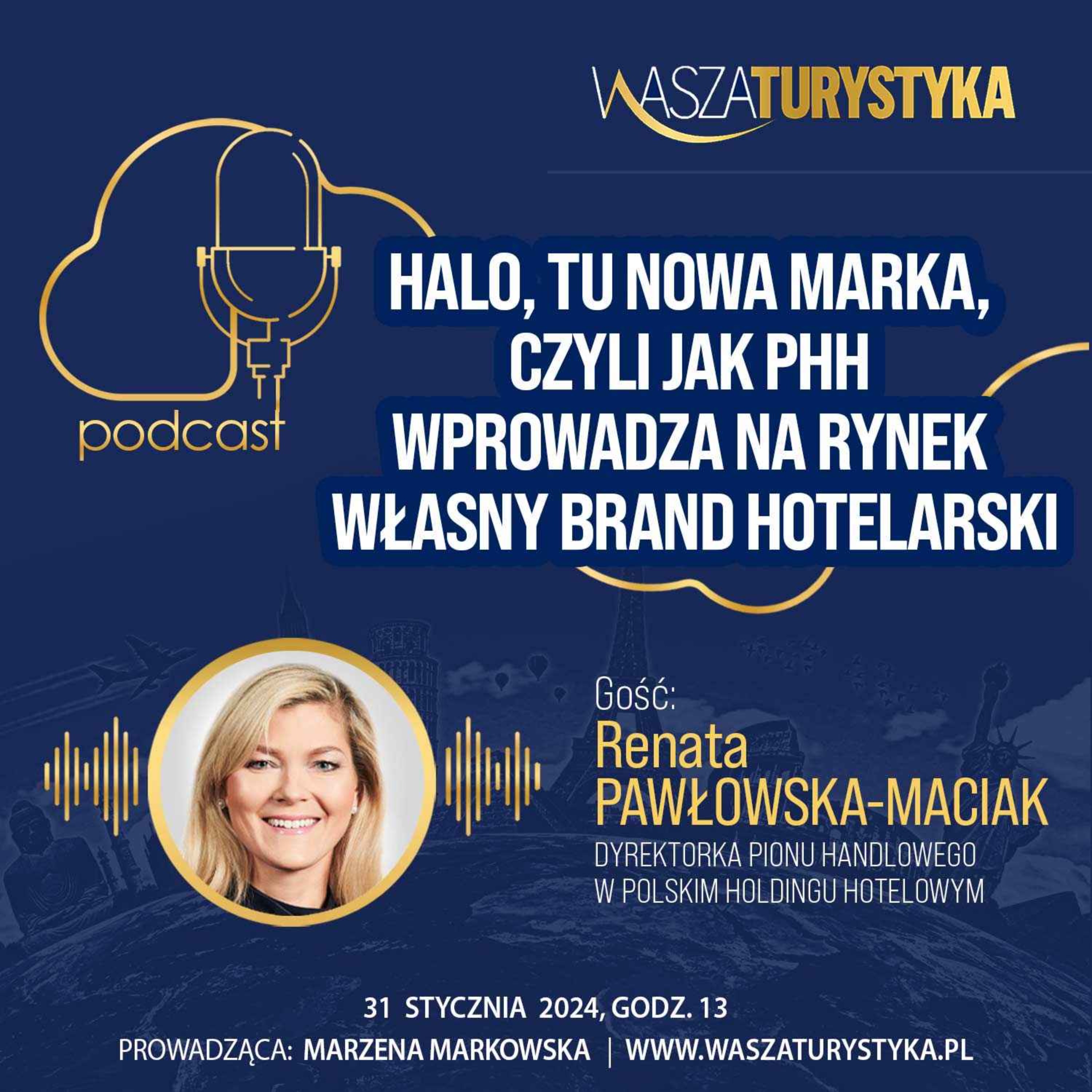 cover art for WaszaTurystyka podcast #54 - wywiad z Renatą Pawłowską-Maciak, dyrektorką pionu handlowego w PHH