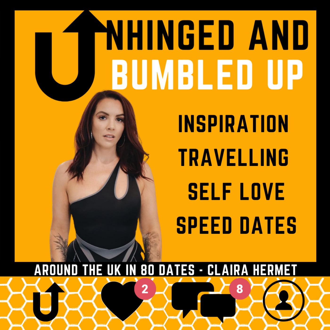 Unhinged and Bumbled up : The relatable dating podcast