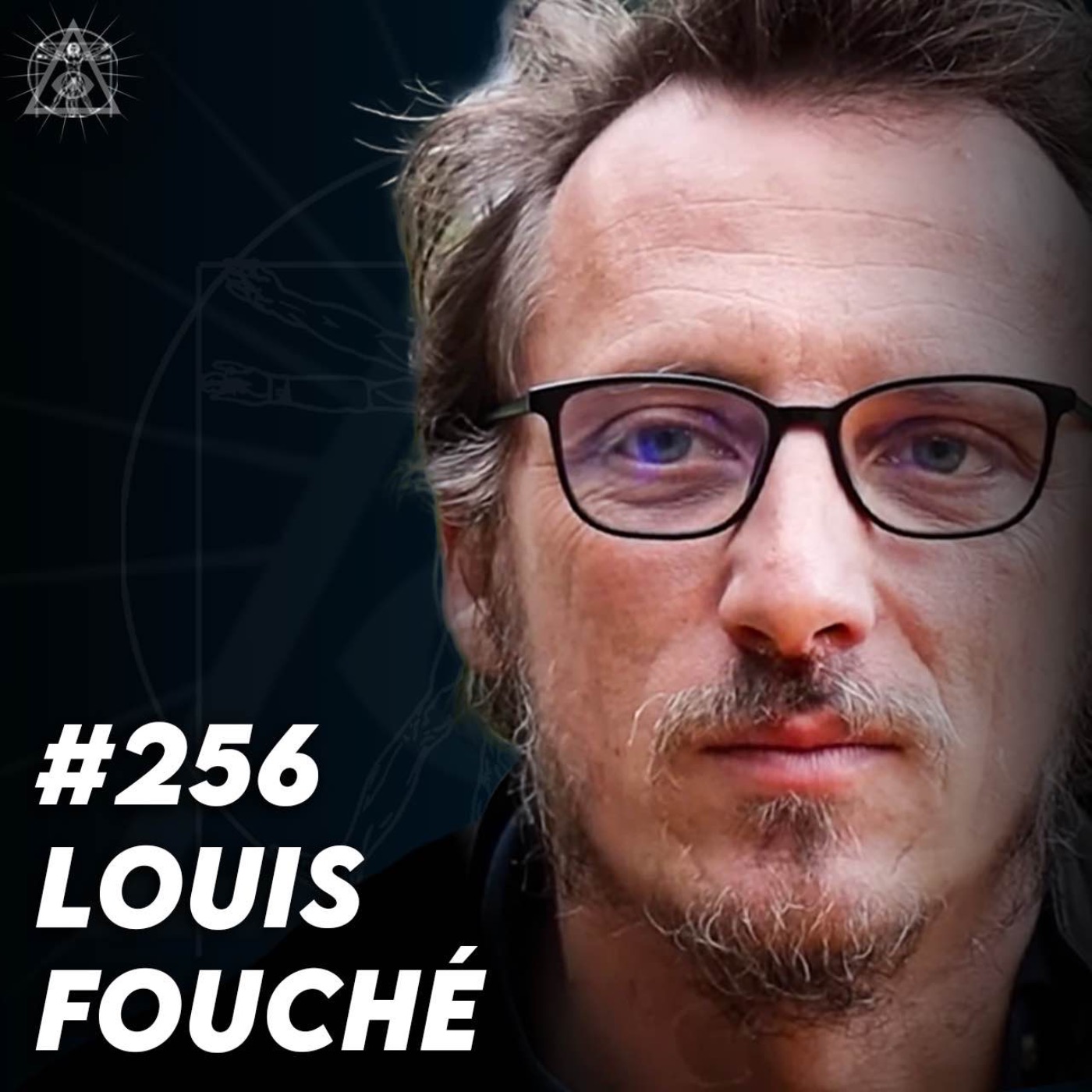 #256 Dr. Louis Fouché - Le plus grand scandale sanitaire du 21e siècle ?