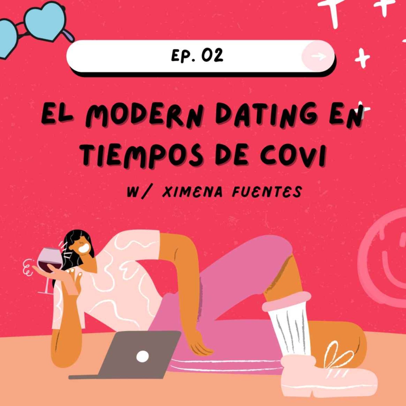 cover art for 02. El Modern Dating en Tiempos de Covi