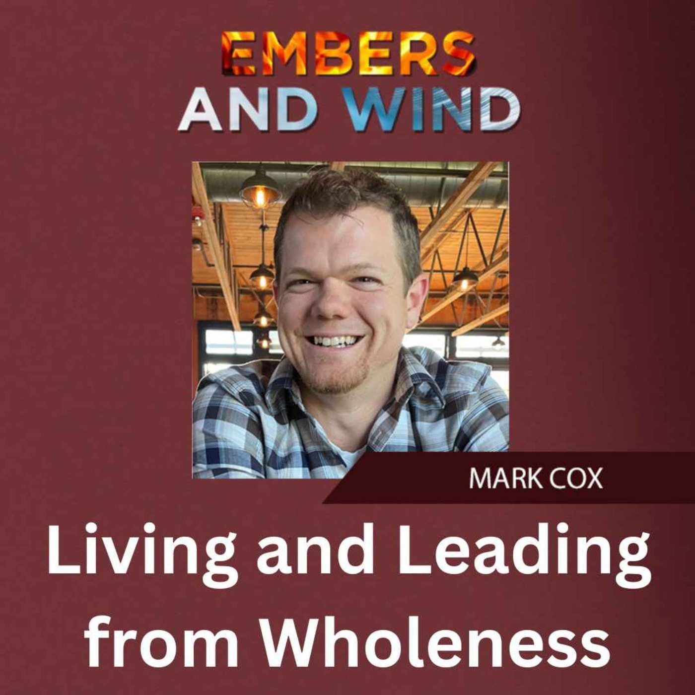 Living and Leading from Wholeness
