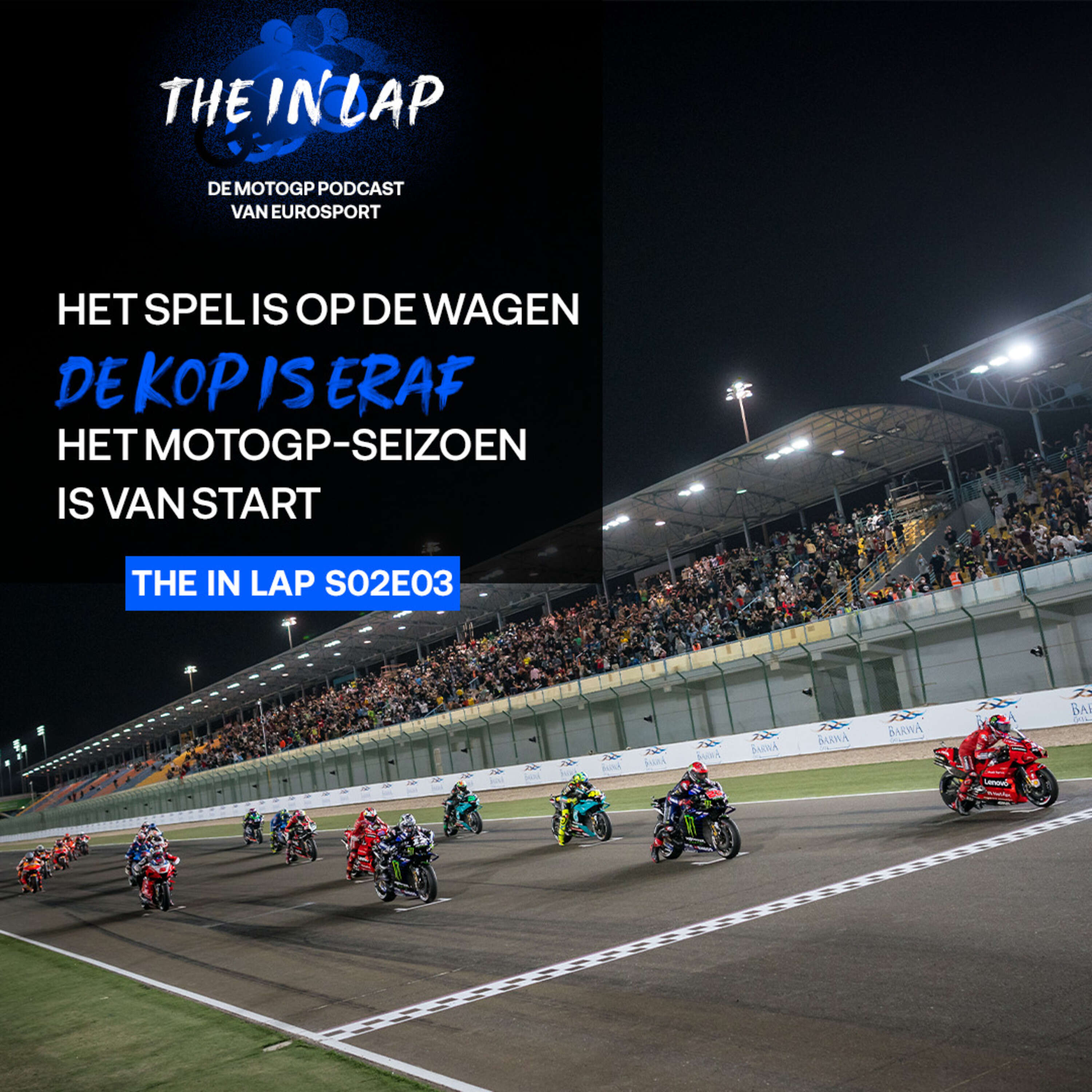 Het spel is op de wagen - de kop is eraf - het MotoGP-seizoen is van start | The In Lap s02e03