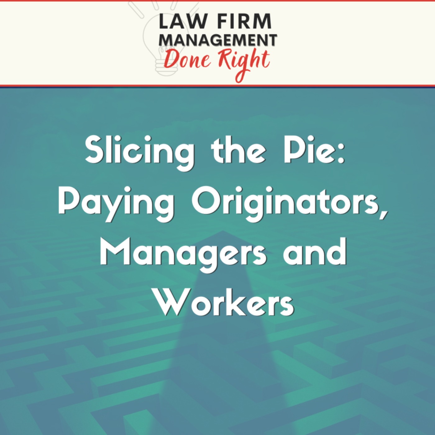 cover art for Slicing the Pie: Paying Originators, Managers and Workers