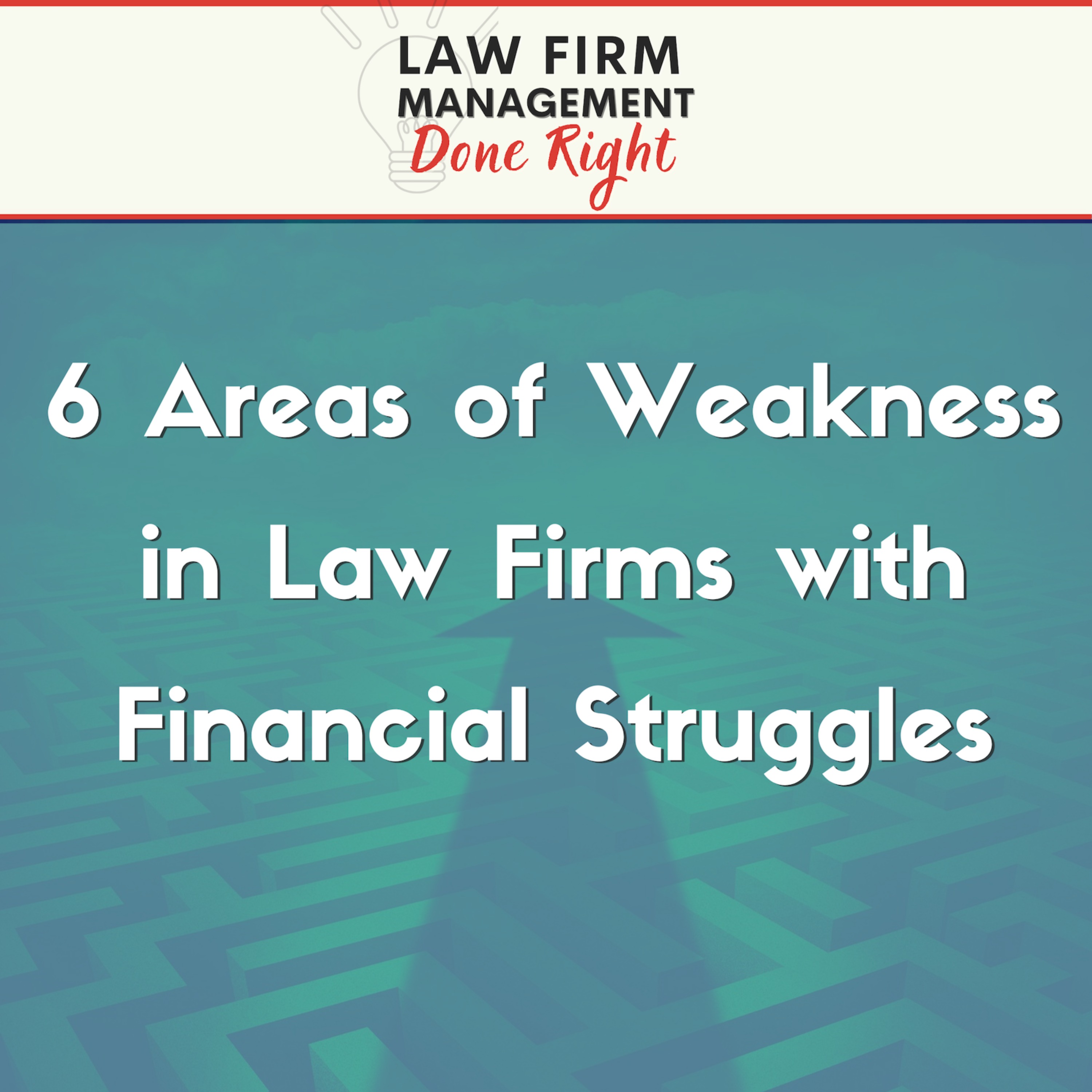 cover art for 6 Areas of Weakness in Law Firms with Financial Struggles