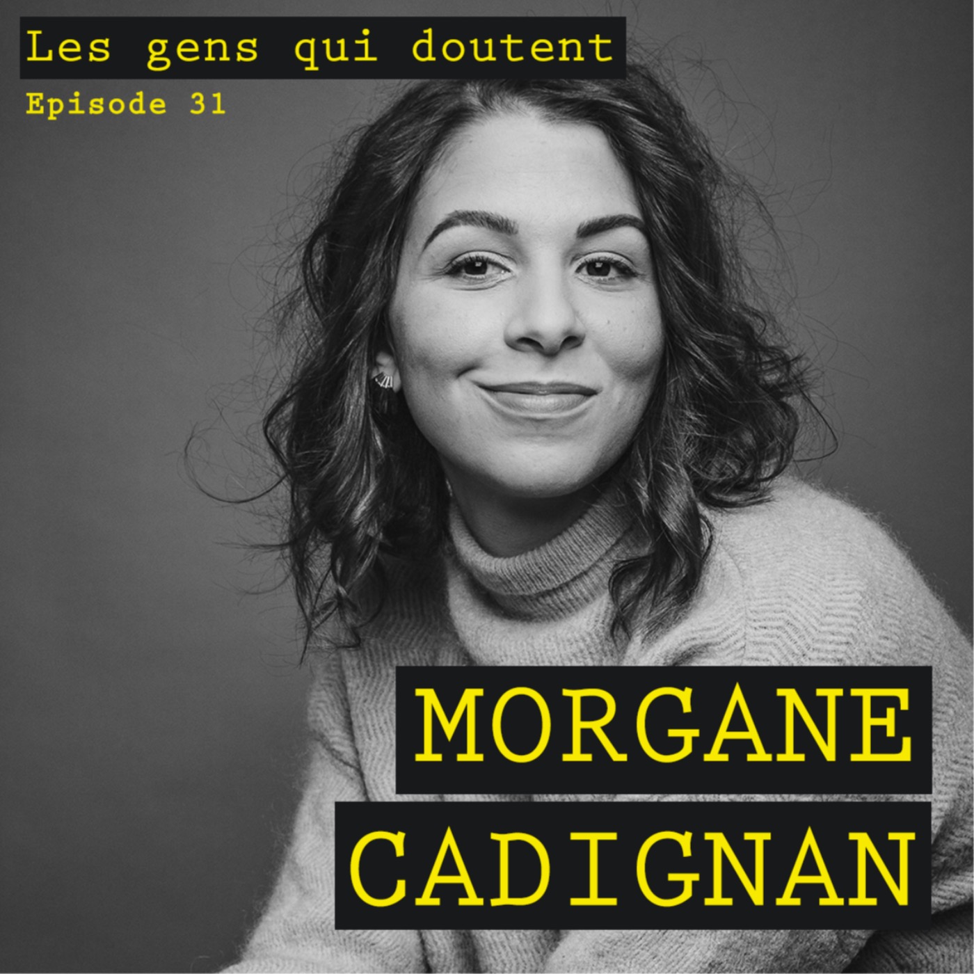 cover art for Morgane Cadignan : « Je suis en train d’apprendre à m’aimer »