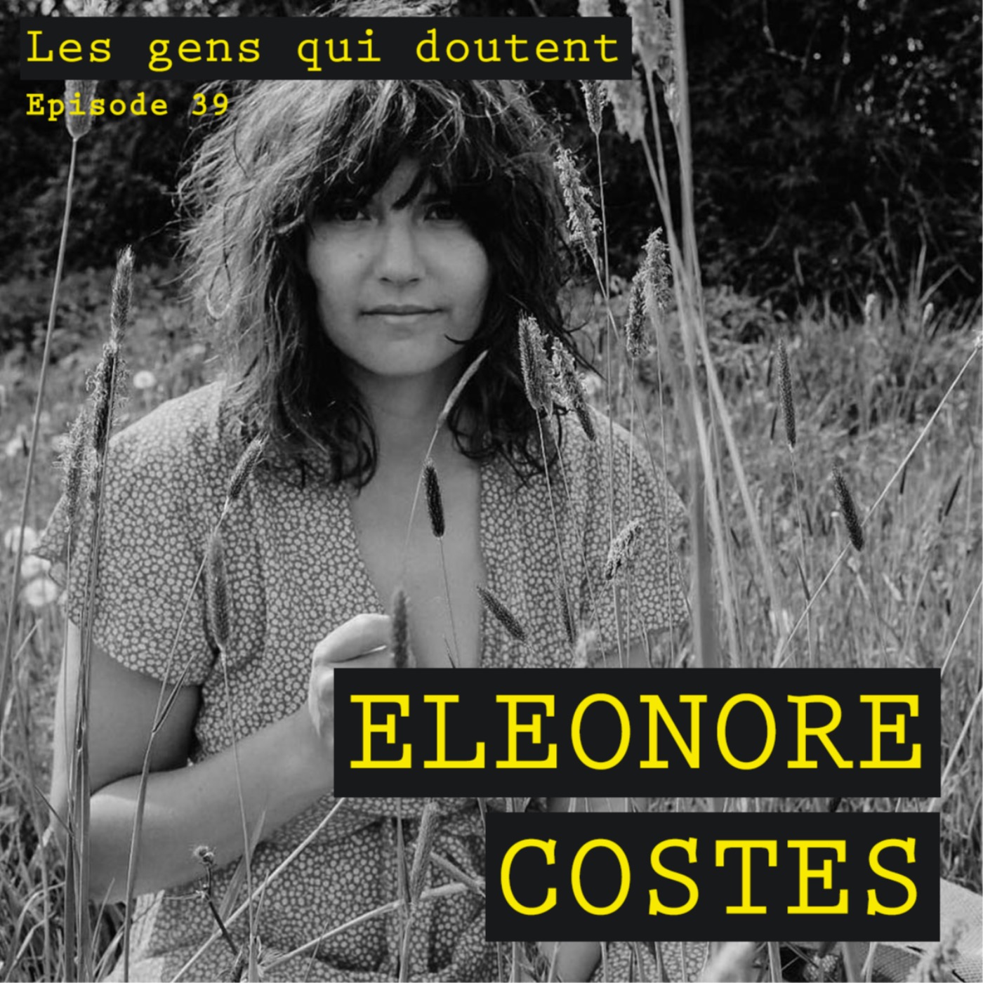cover art for Eléonore Costes : « C’est pas parce que tu cultives des carottes que tu peux pas faire un film »