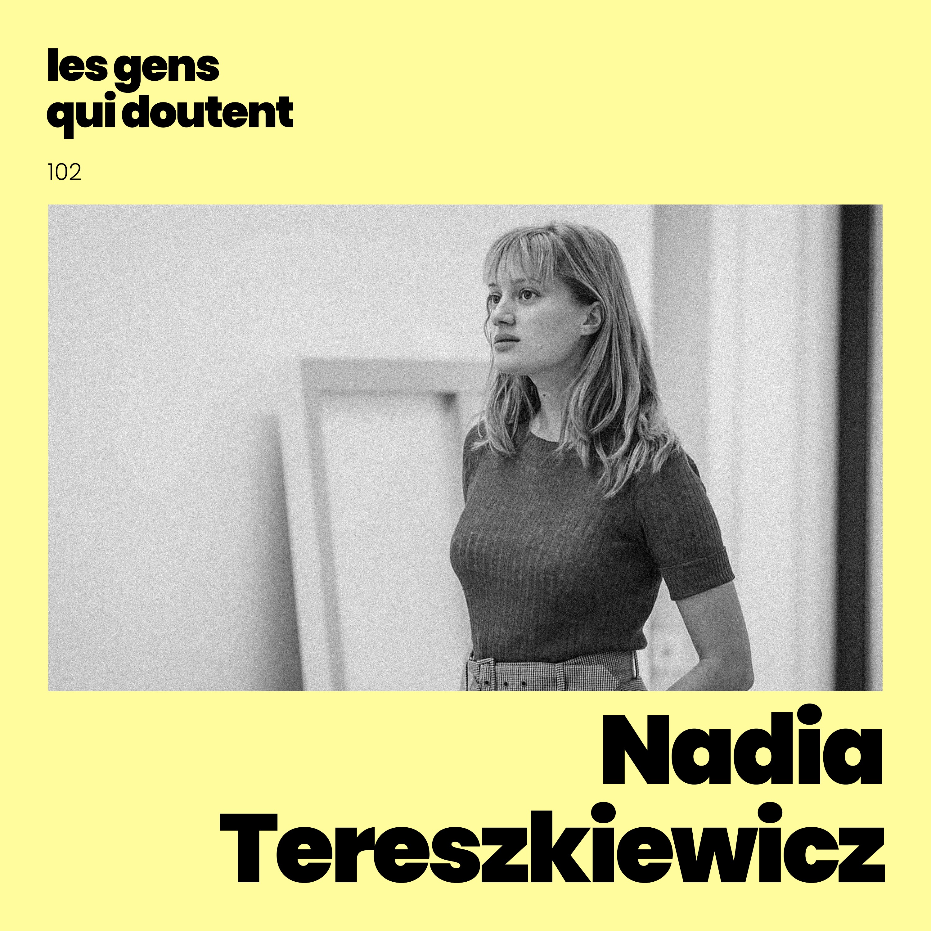Nadia Tereskiewicz : « On parle parfois mieux via les mots des autres »