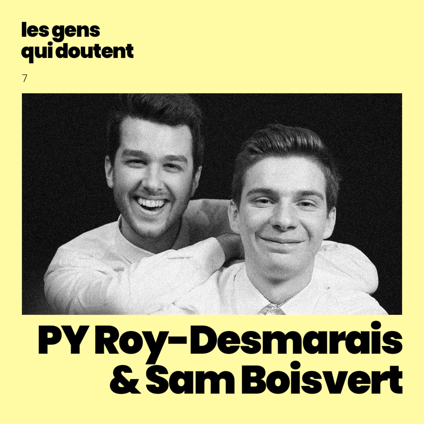 Pierre-Yves Roy-Desmarais et Sam Boisvert : « C’est une bonne chose de ne pas avoir de plan B » episode artwork