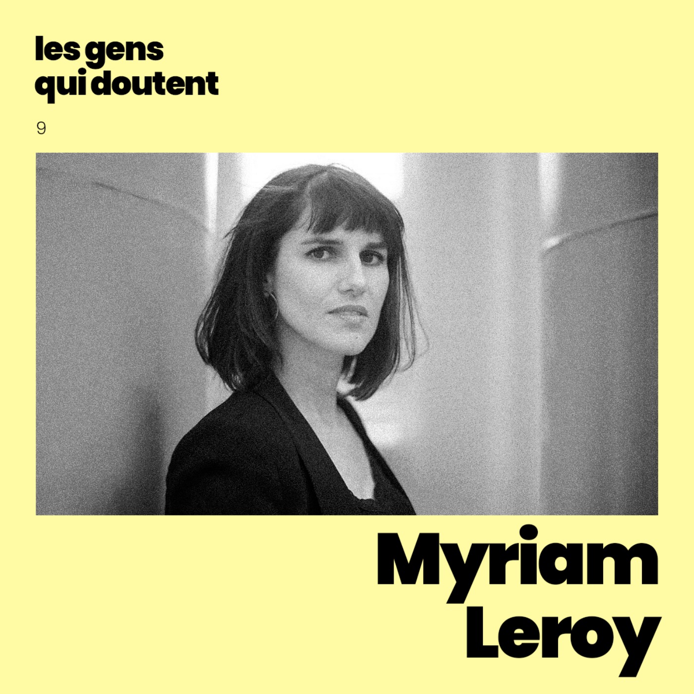 Myriam Leroy : « J’ai accepté que j’étais moins glamour qu’espéré » episode artwork