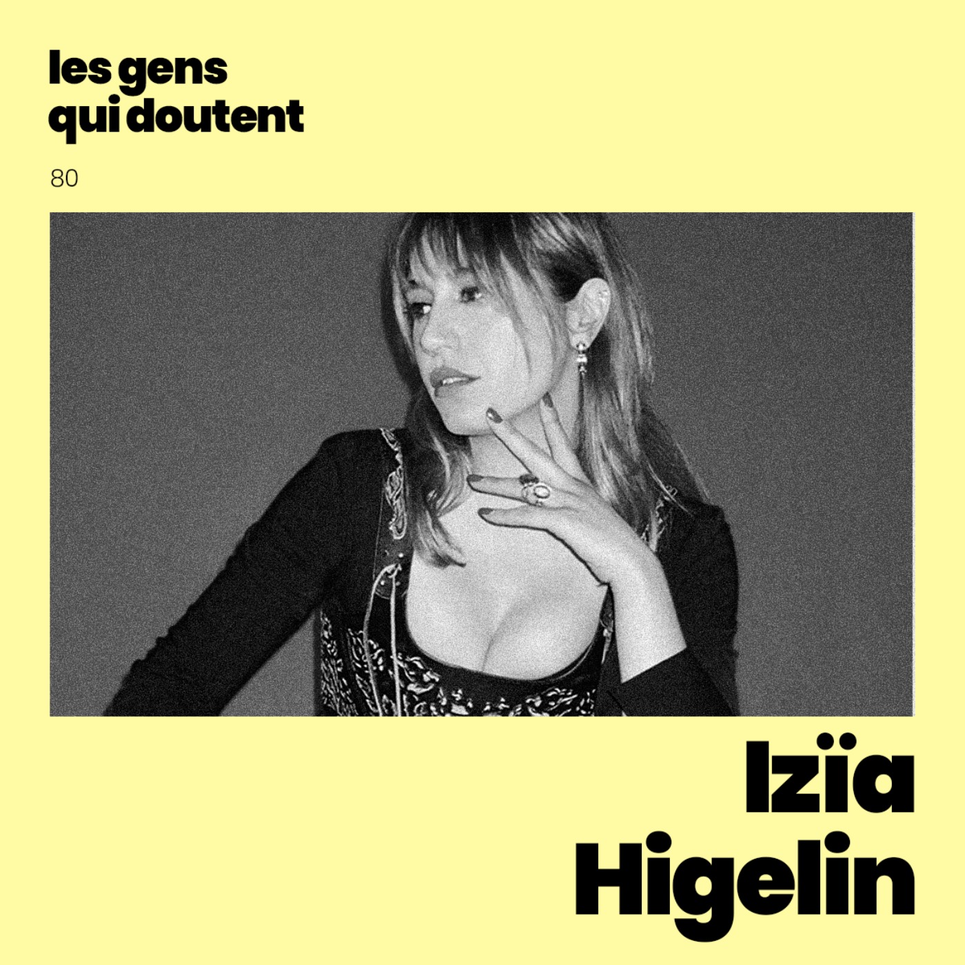 Izïa Higelin : « Je suis trop naïve pour être une c*nnasse »