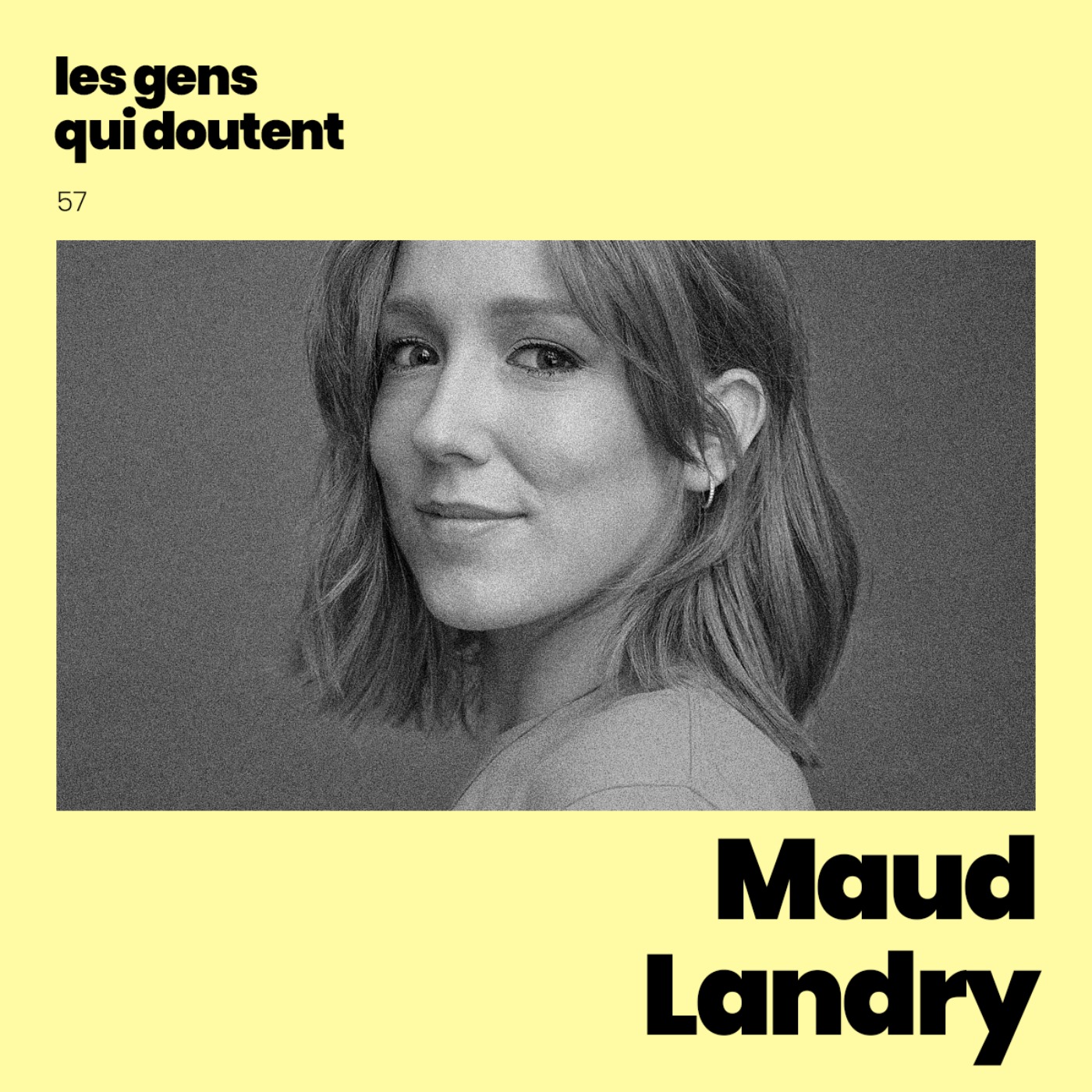 Maude Landry : « La créativité, c’est d’agir malgré le doute »