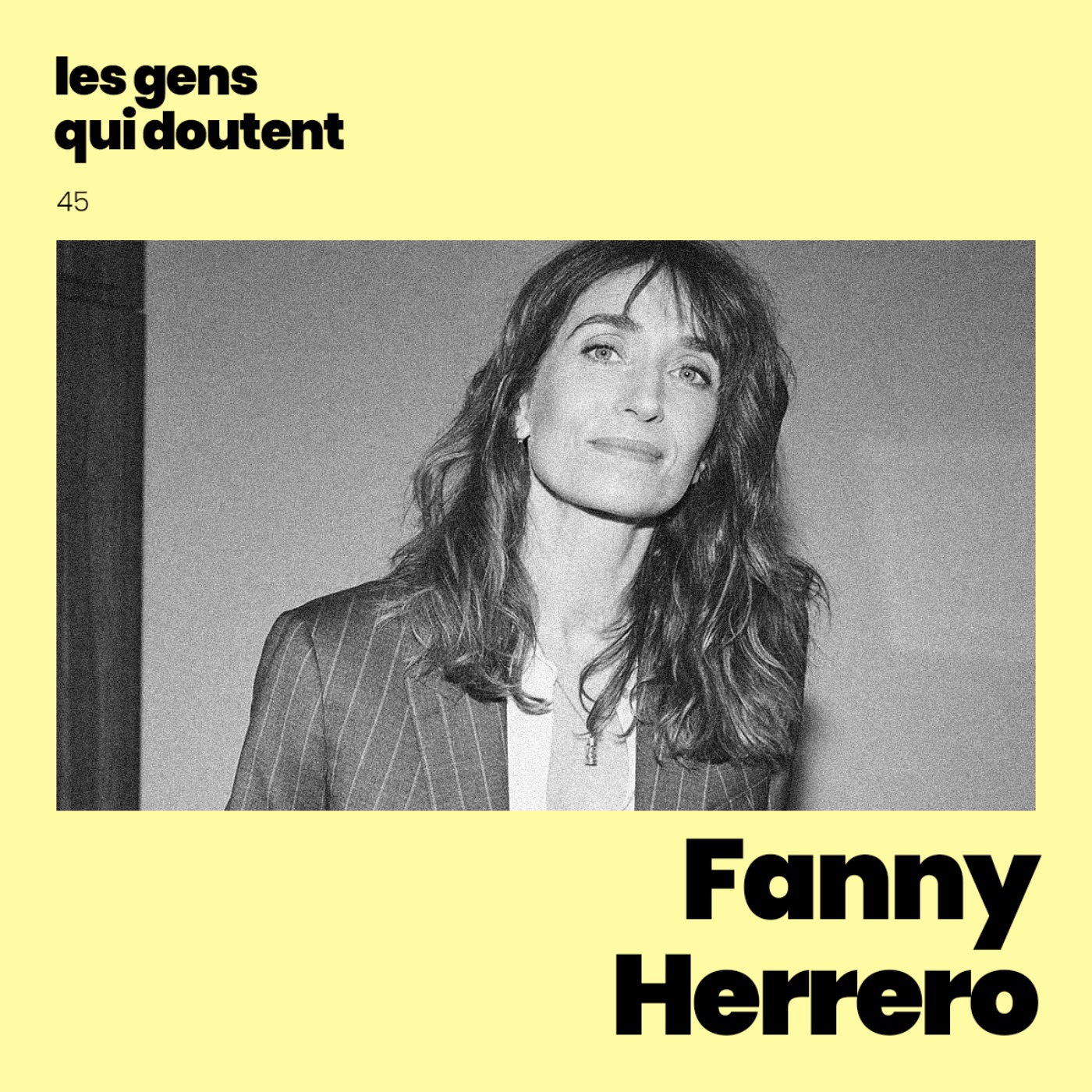 Fanny Herrero : « J’avais souvent l’impression que les autres savaient mieux que moi » episode artwork