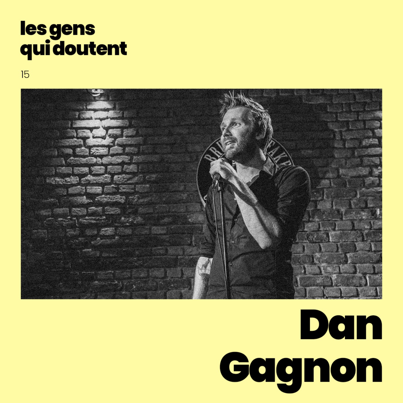 Dan Gagnon : « Être un peu moins con tous les jours » episode artwork