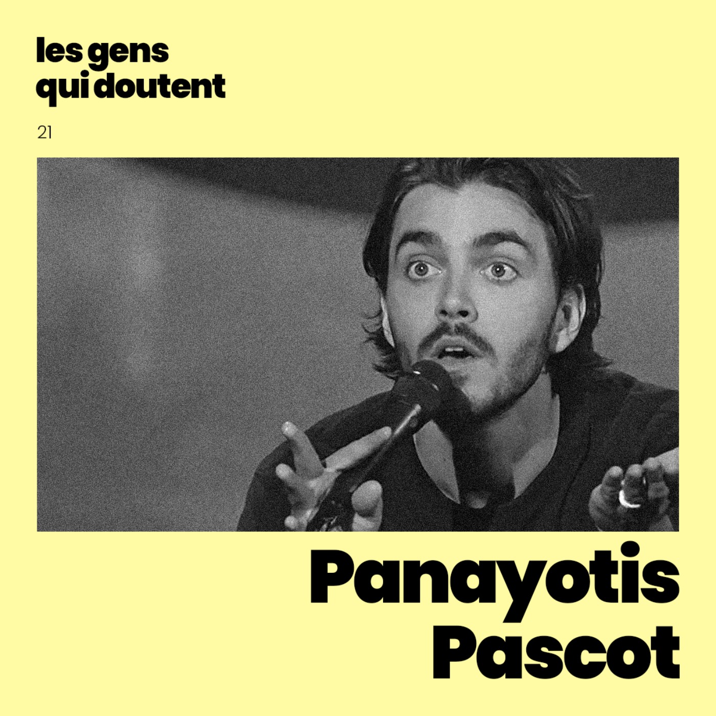 Panayotis Pascot : « Ce n’est pas à toi de décider quand tu es légitime » episode artwork