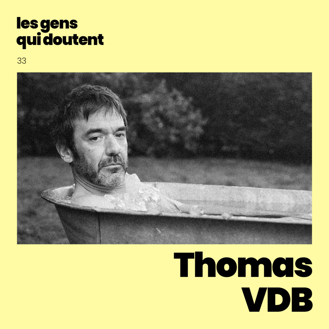 Thomas VDB : « Pour chaque question, il y a tellement de réponses possibles » episode artwork